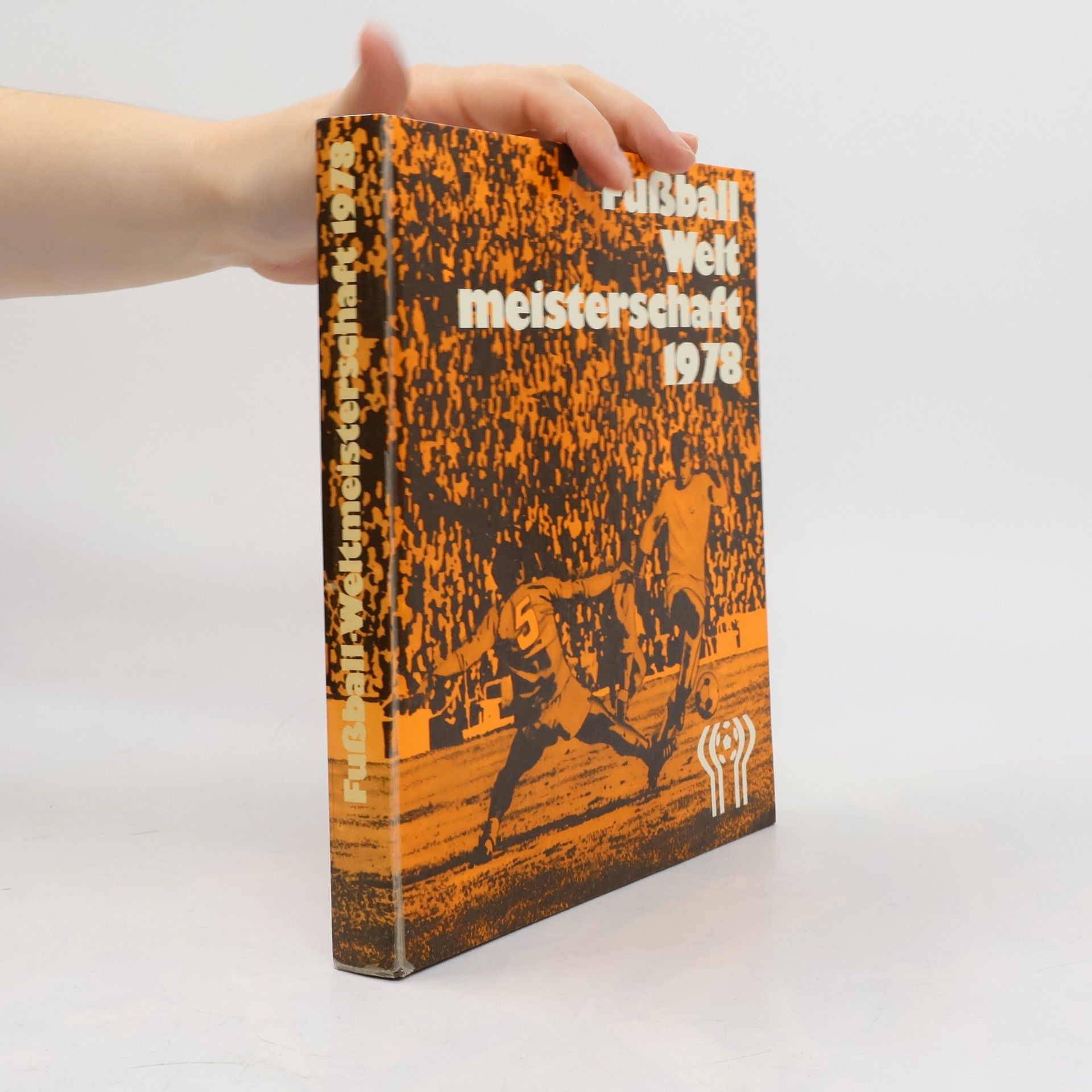 Kolektiv autorů Fußball Weltmeisterschaft 1978