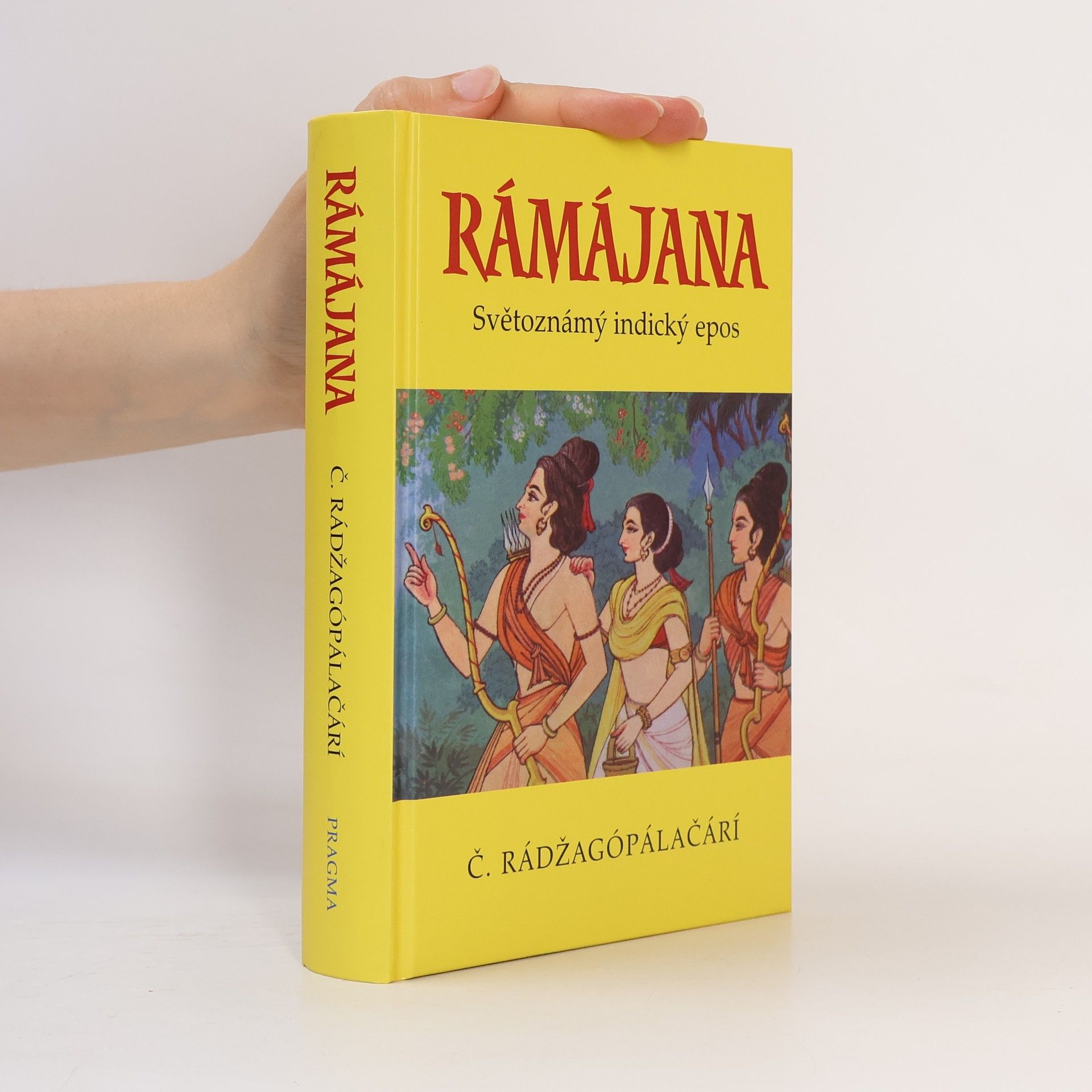 C. Chakravarti Rajagopalachari Rámájana. Světoznámý indický epos
