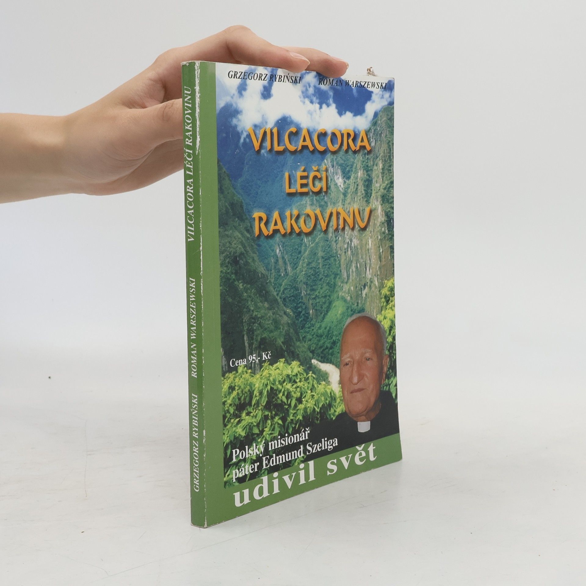 Ladislav Láska Vilcacora léčí rakovinu