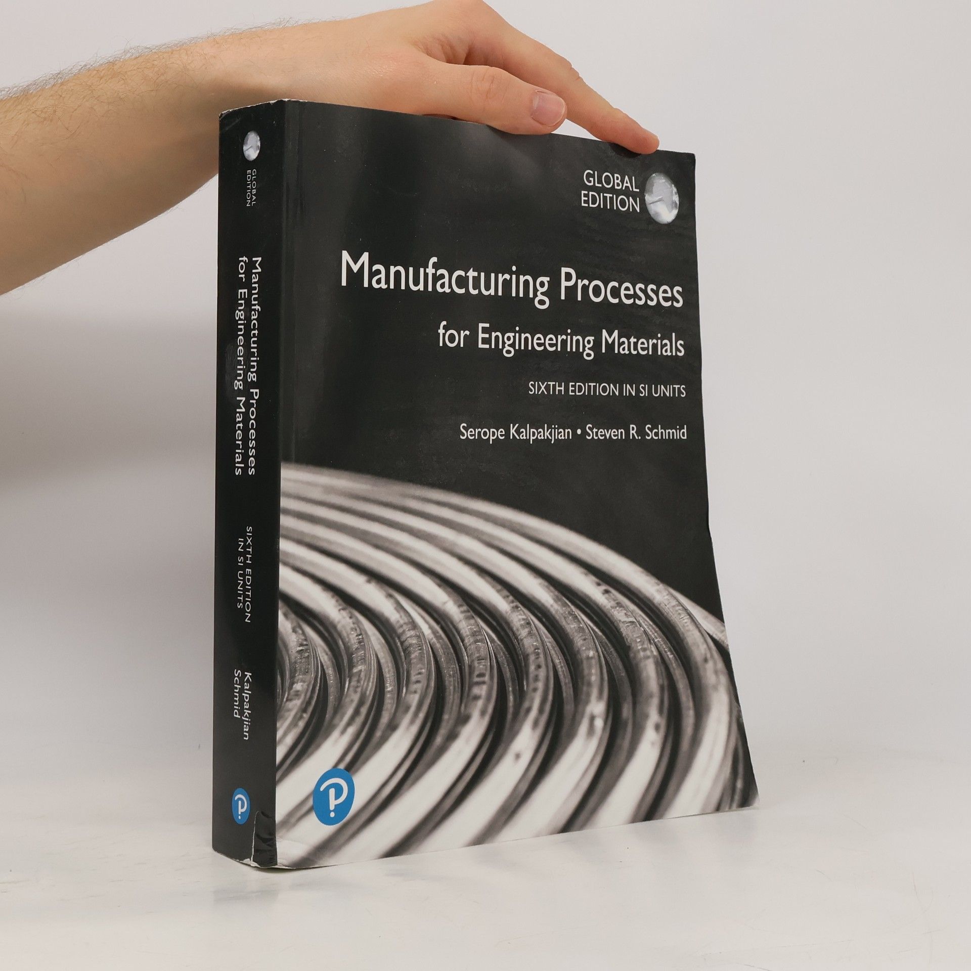 Steven R. Schmid Manufacturing Processes for Engineering Materials in SI Units