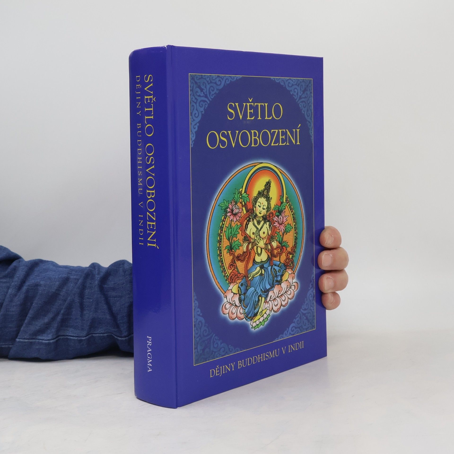 AA.VV. Světlo osvobození - dějiny buddhismu v Indii