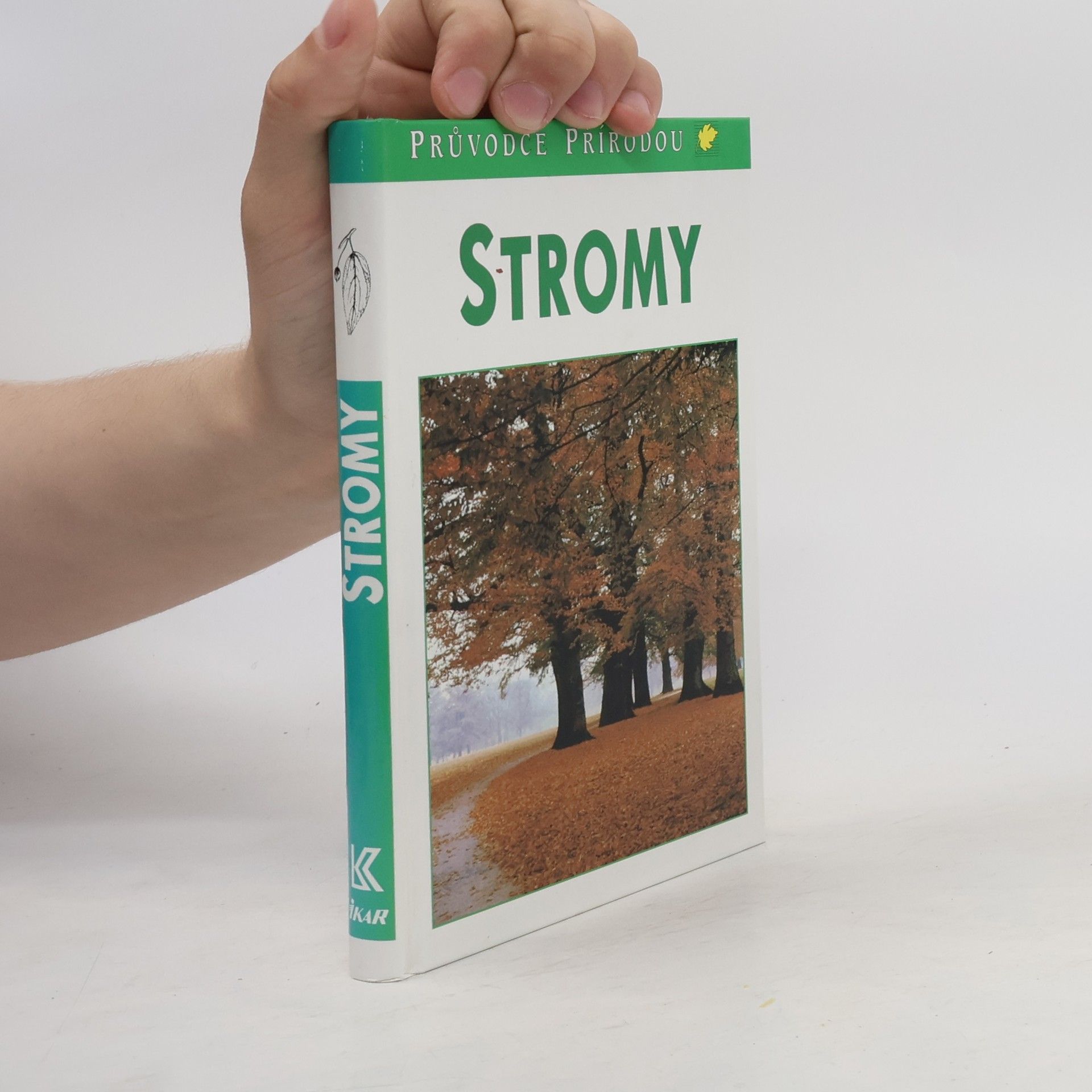 Bruno Kremer Stromy. V Evropě zdomácnělé a zavedené druhy