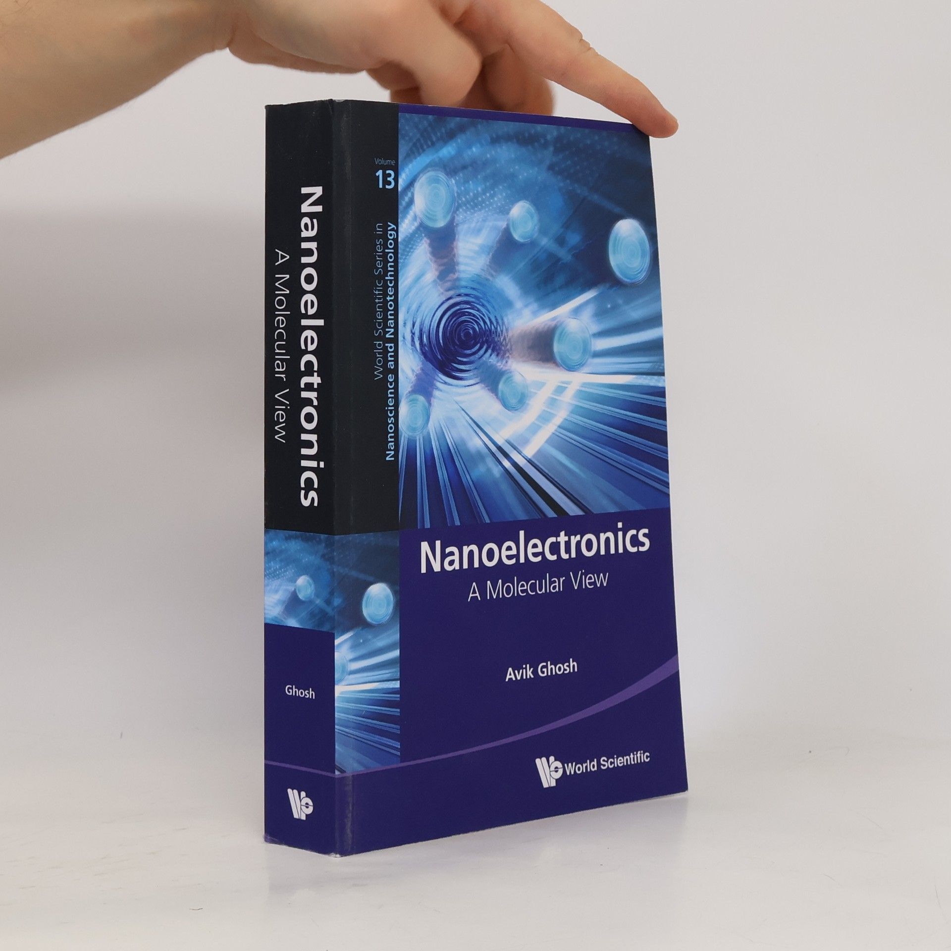 Avik Ghosh World Scientific Series in Nanoscience and Nanotechnology - 13: Nanoelectronics