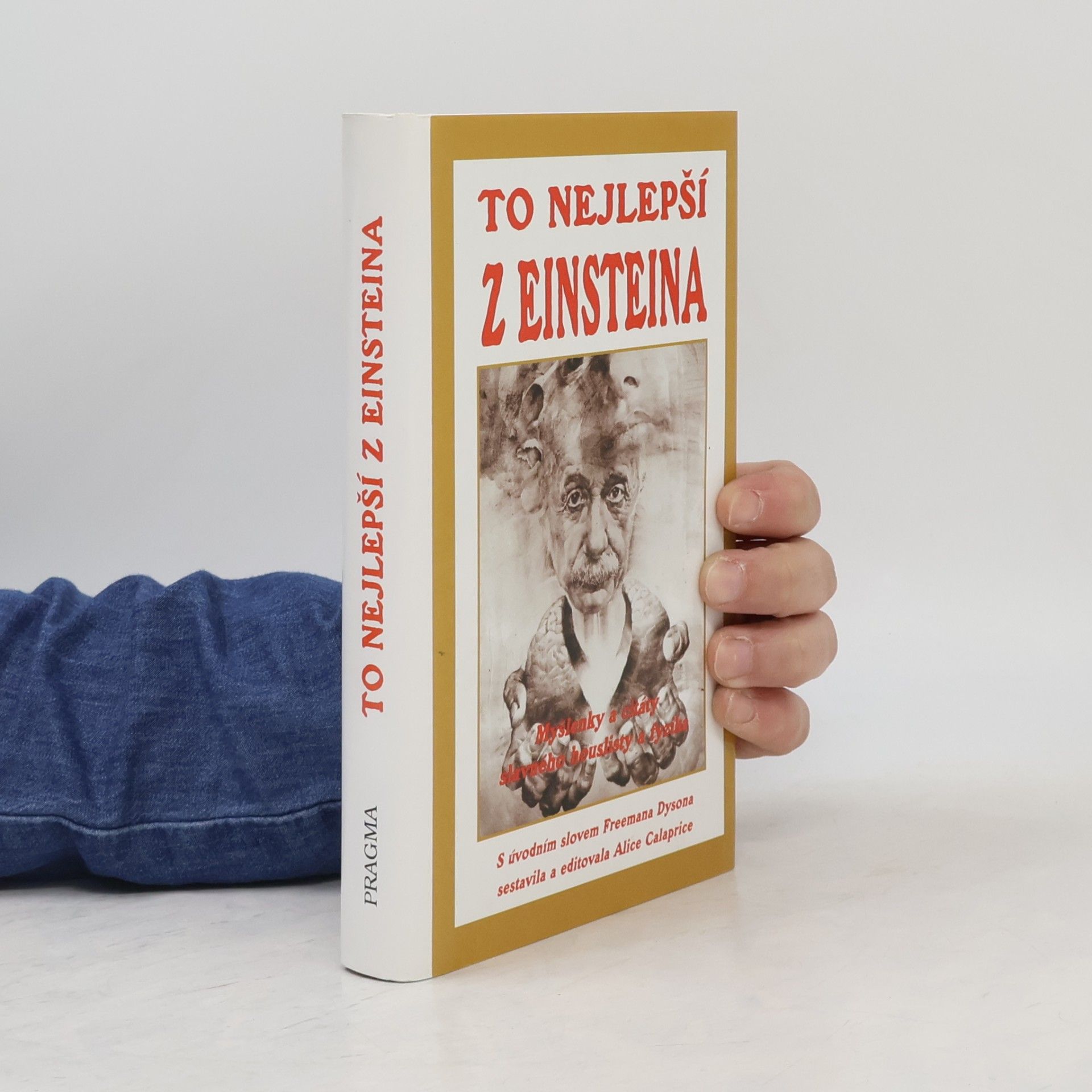 Freeman Dyson To nejlepší z Einsteina. Myšlenky a citáty slavného houslisty a fyzika