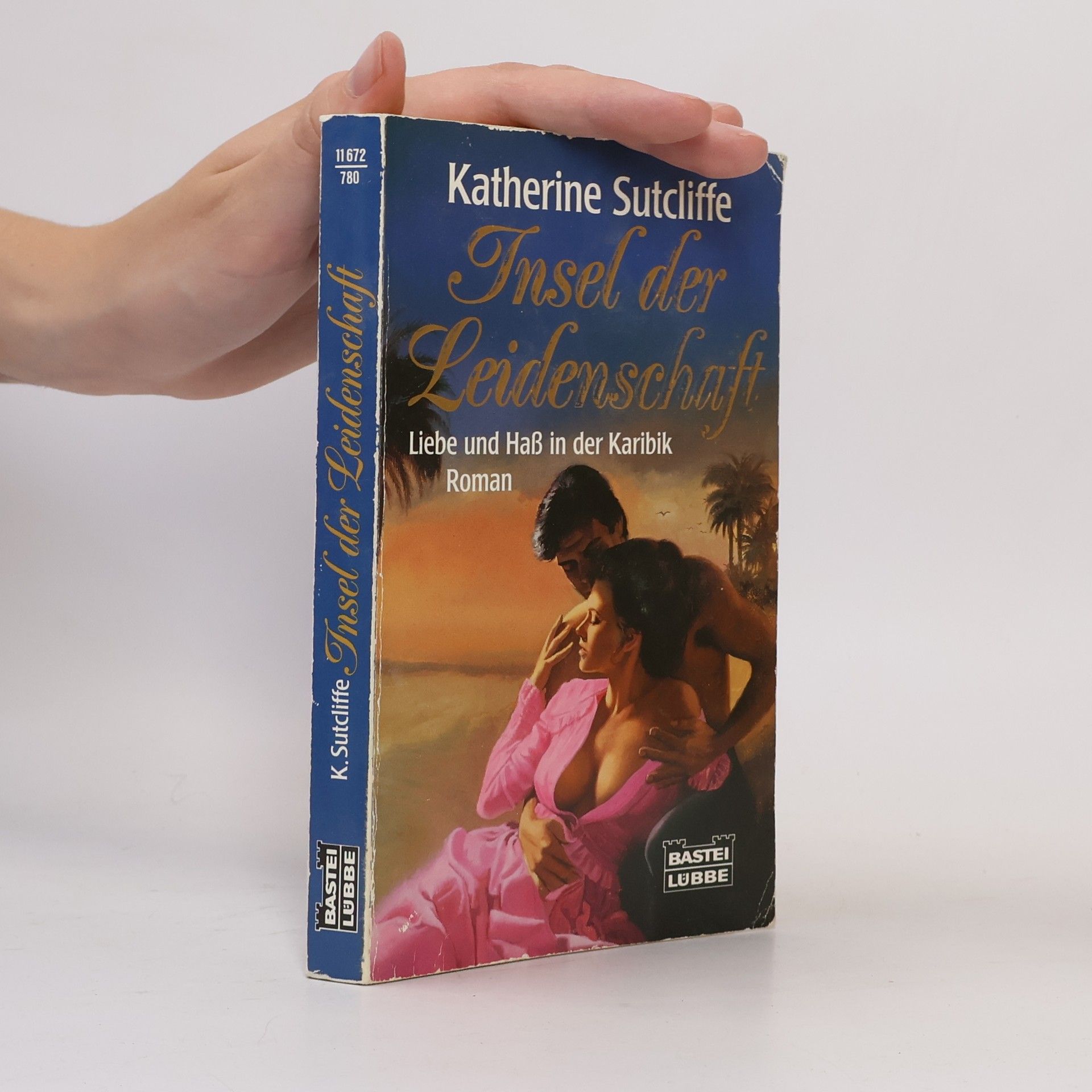 Katherine Sutcliffe Insel der Leidenschaft. Liebe und Haß in der Karibik. Roman