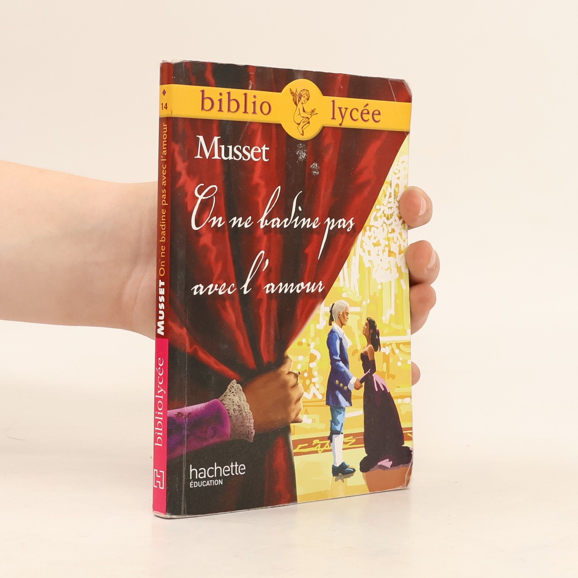 Alfred de Musset Biblio lycée - 14: On ne badine pas avec l'amour