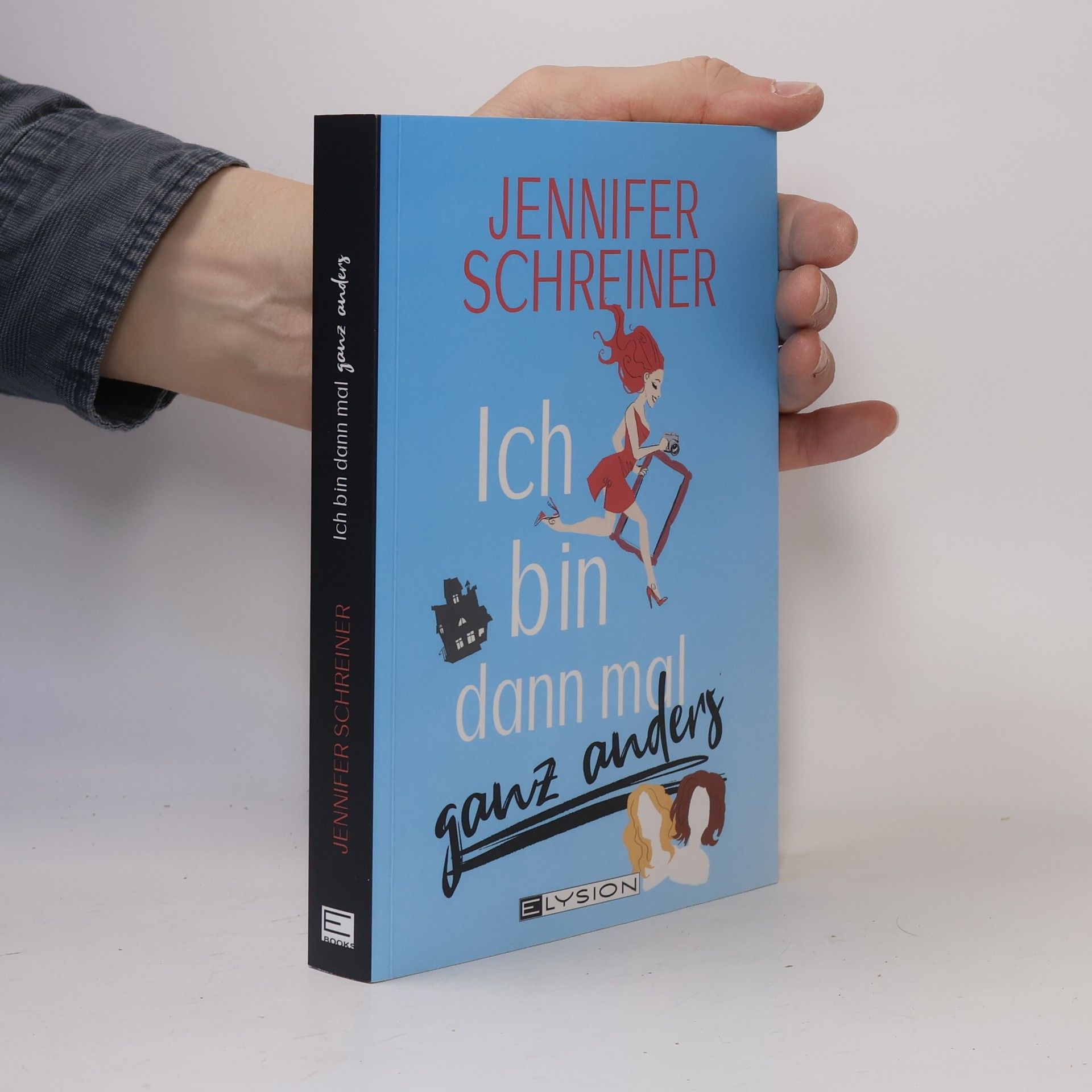 Jennifer Schreiner Ich bin dann mal ganz anders