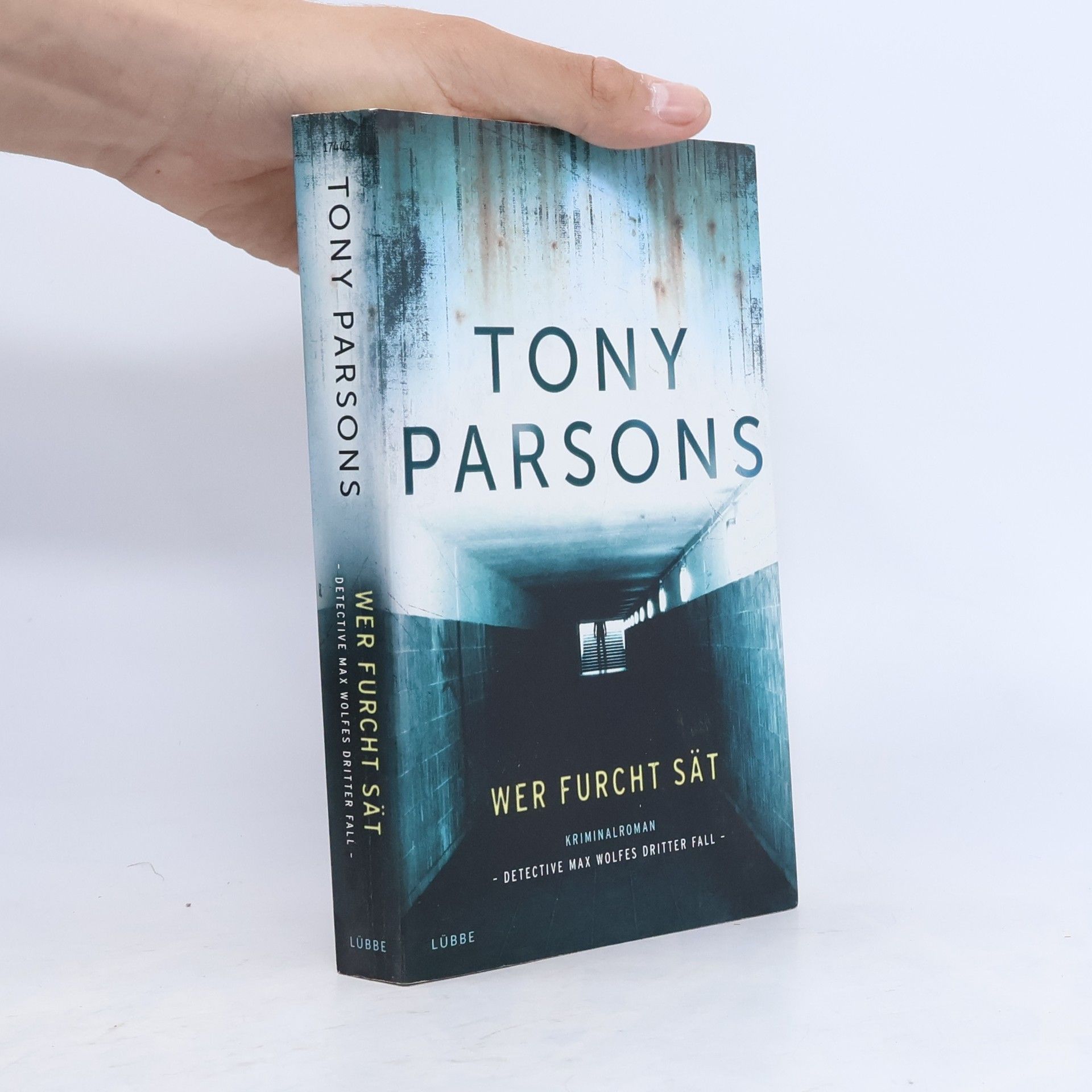 Tony Parsons Wer Furcht sät