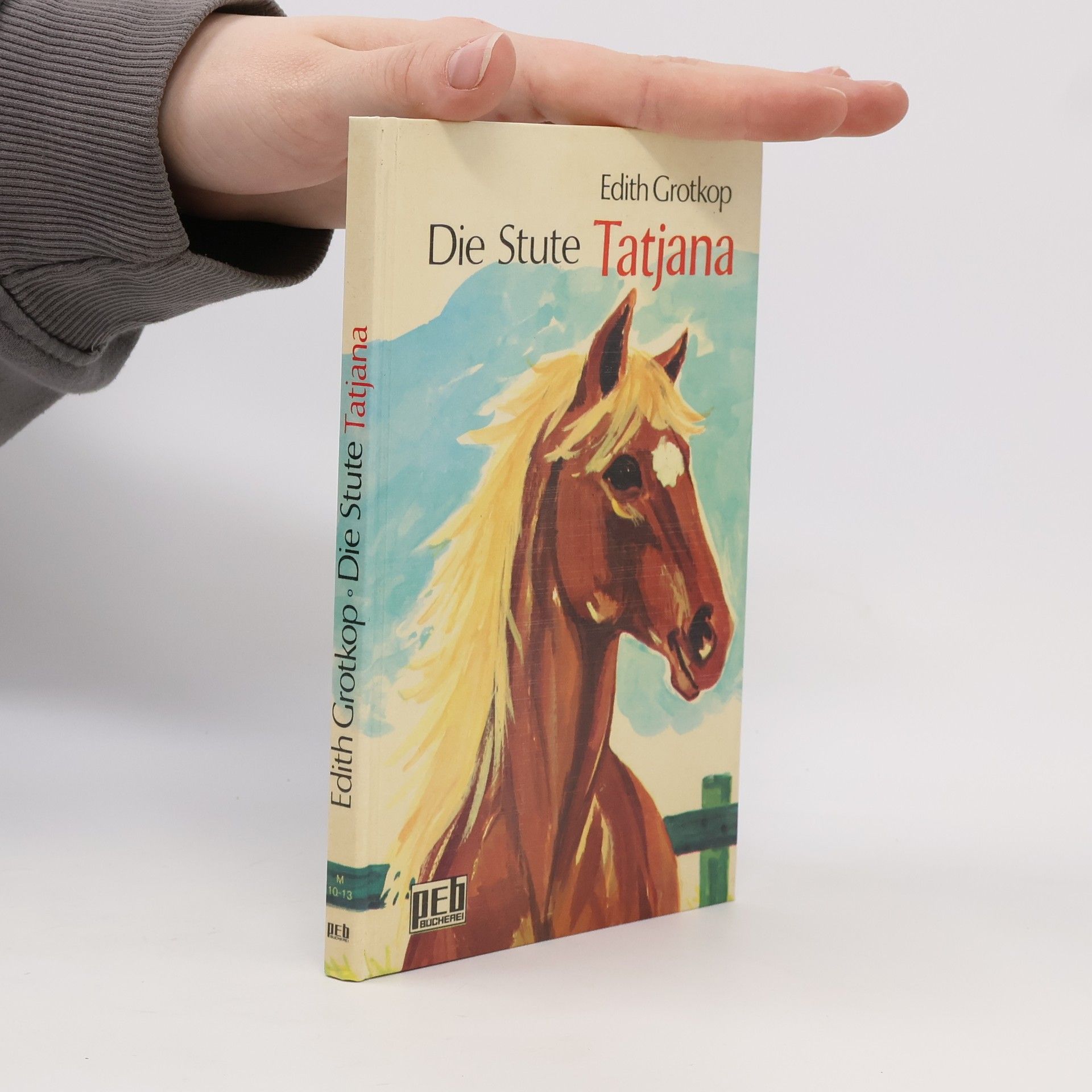 Edith Grotkop Die Stute Tatjana