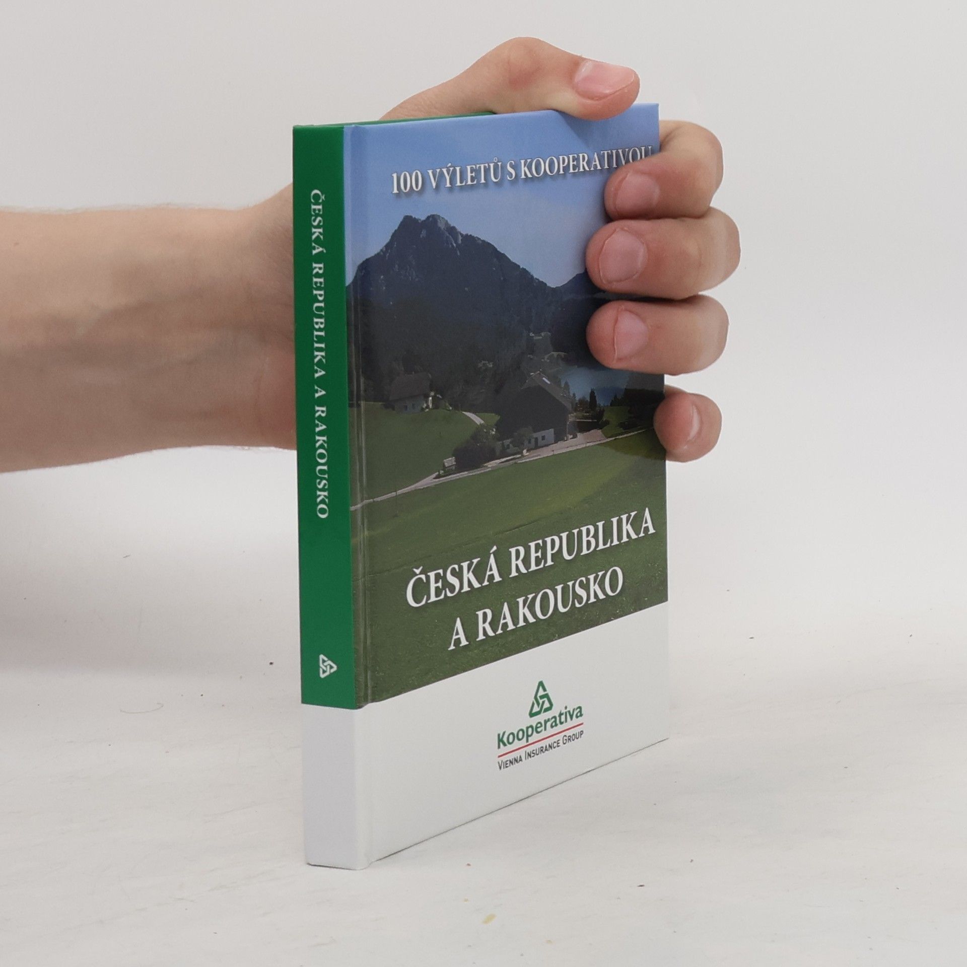 Jiří Valín Česká republika a Rakousko. 100 výletů s Kooperativa
