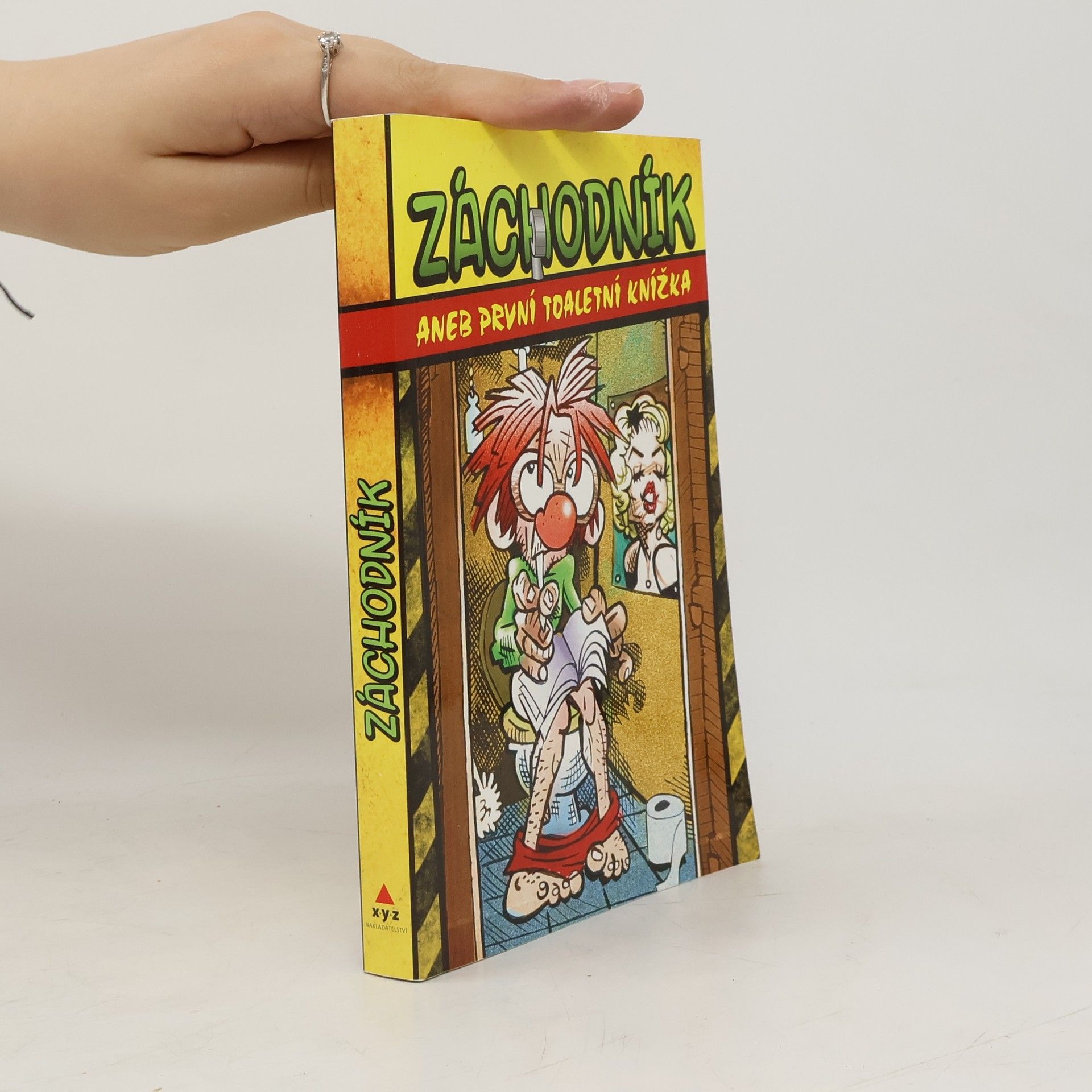 Autorenkollektiv Záchodník, aneb, První toaletní knížka
