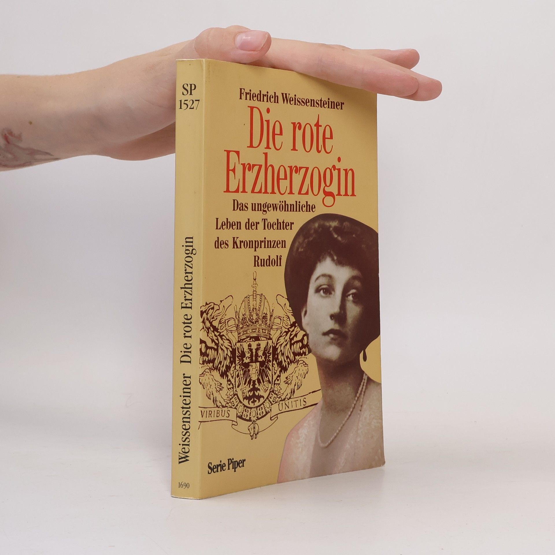 Friedrich Weissensteiner Die rote Erzherzogin