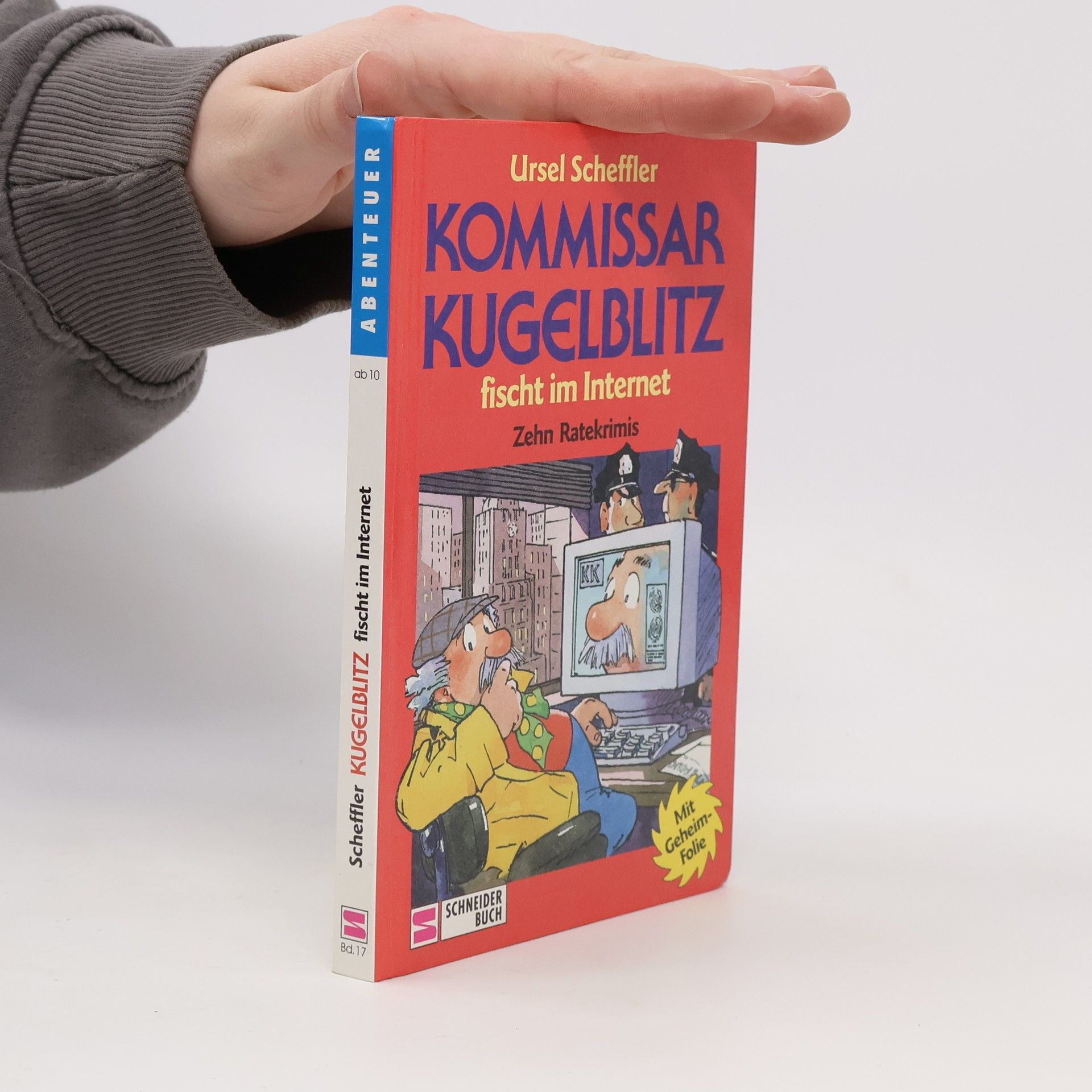 Ursel Scheffler Kommissar Kugelblitz fischt im Internet