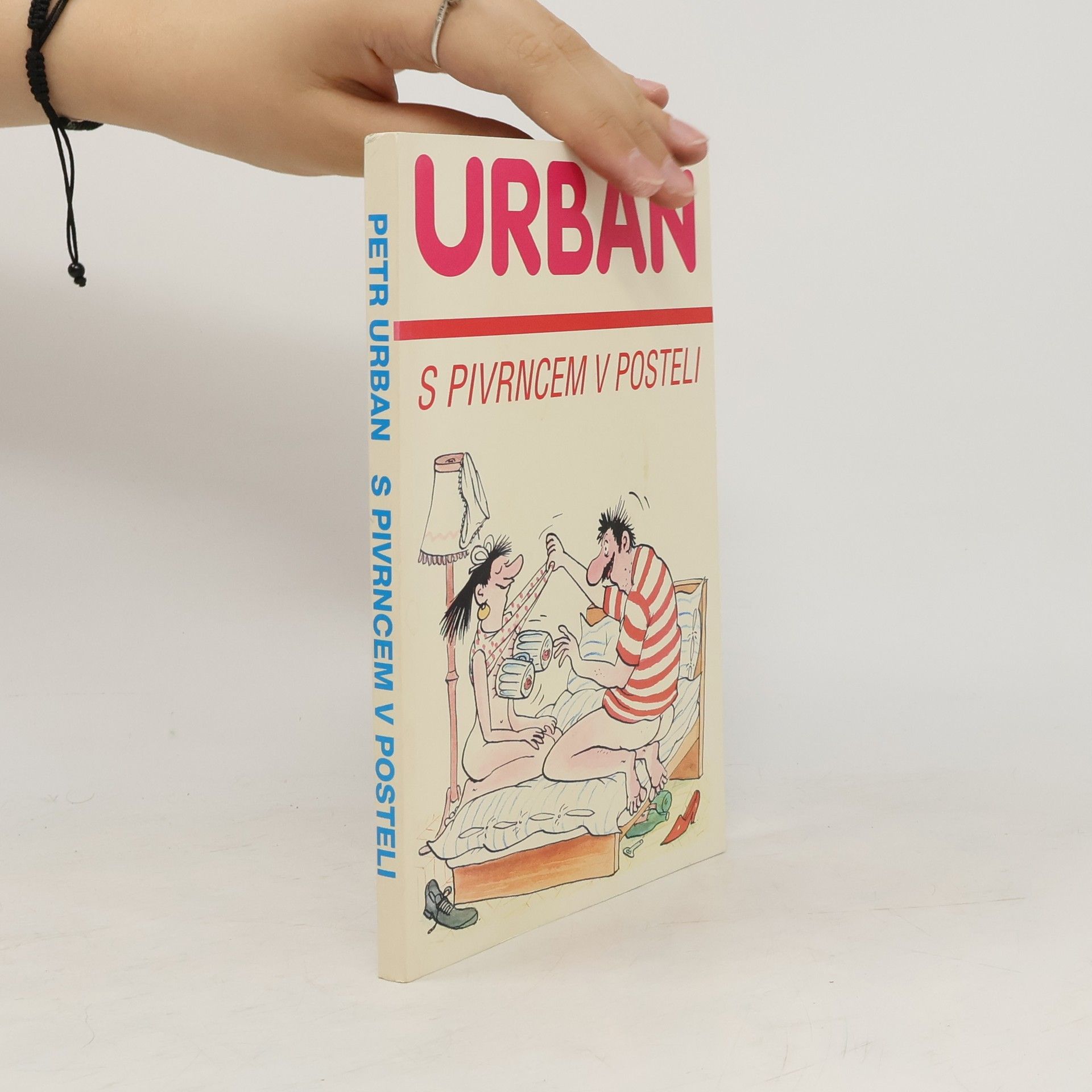 Petr Urban S Pivrncem v posteli