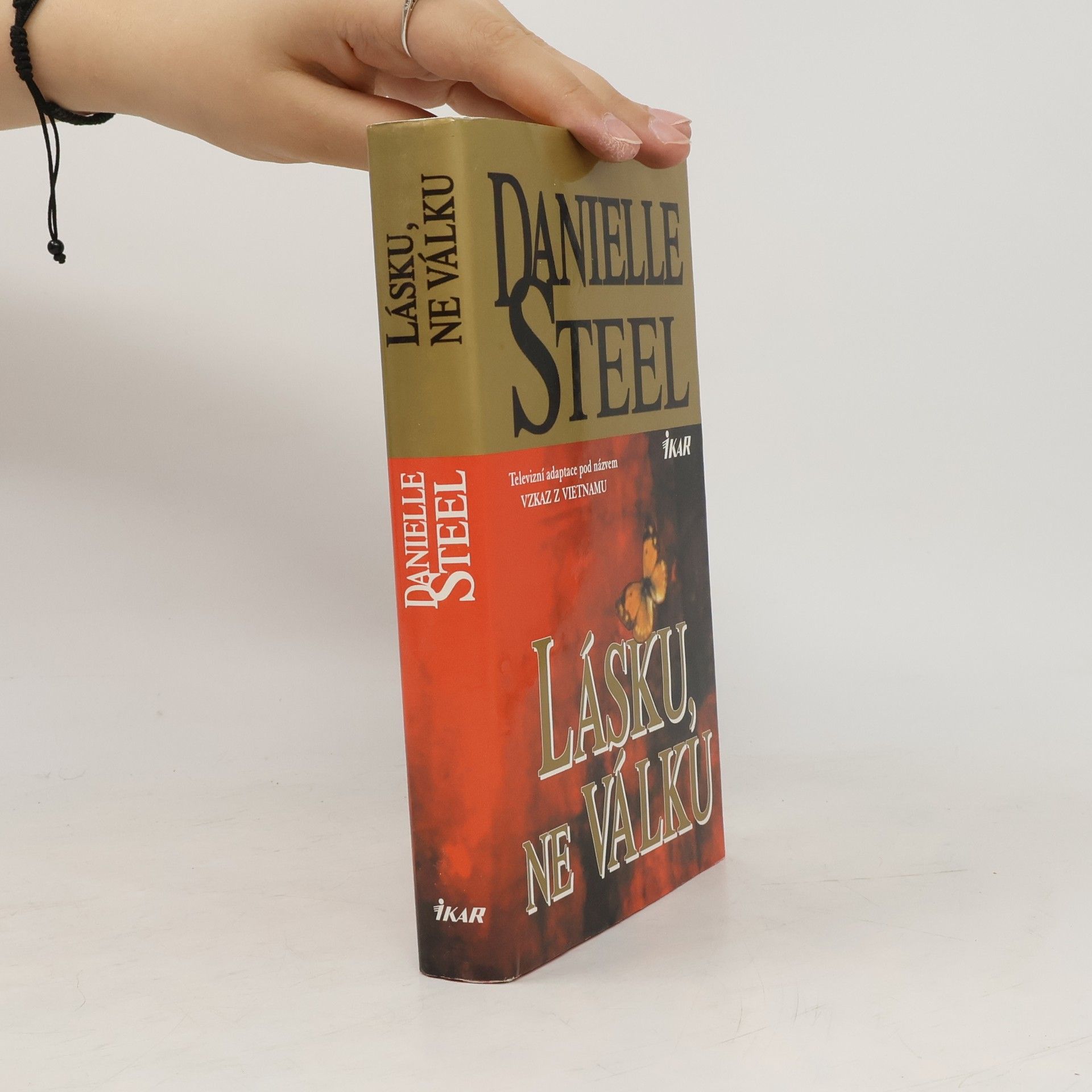 Danielle Steel Lásku, ne válku