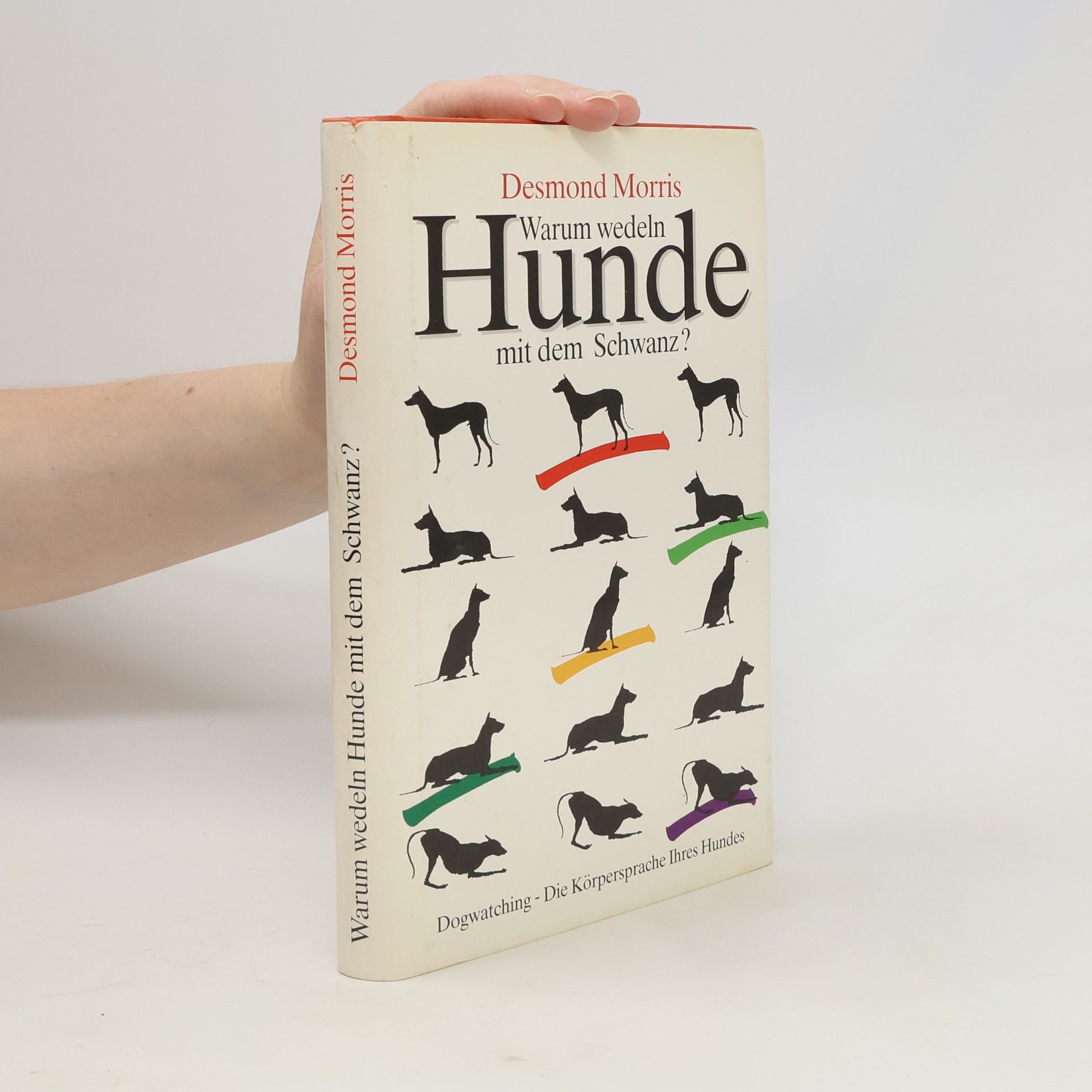 Desmond Morris Warum wedeln Hunde mit dem Schwanz?