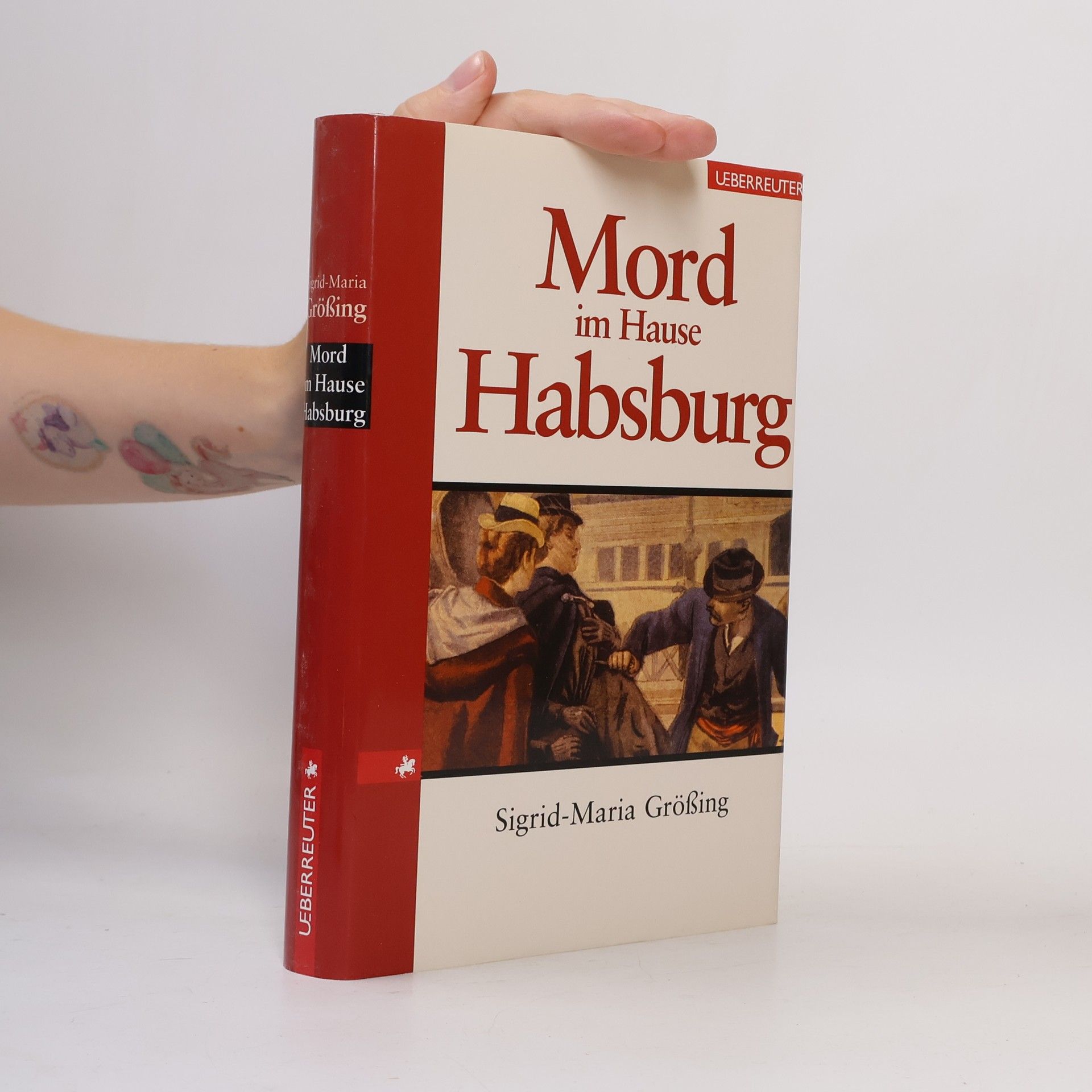 Sigrid-Maria Größing Mord im Hause Habsburg