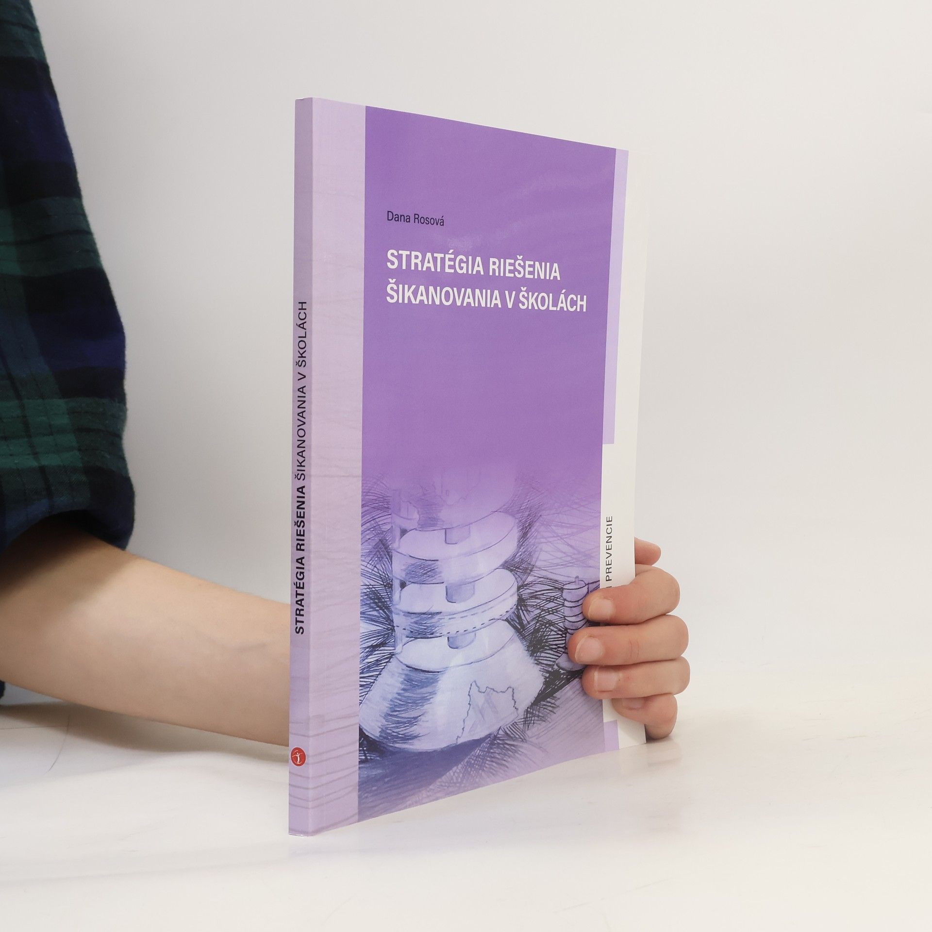 Dana Rosová Stratégia riešenia šikanovania v školách