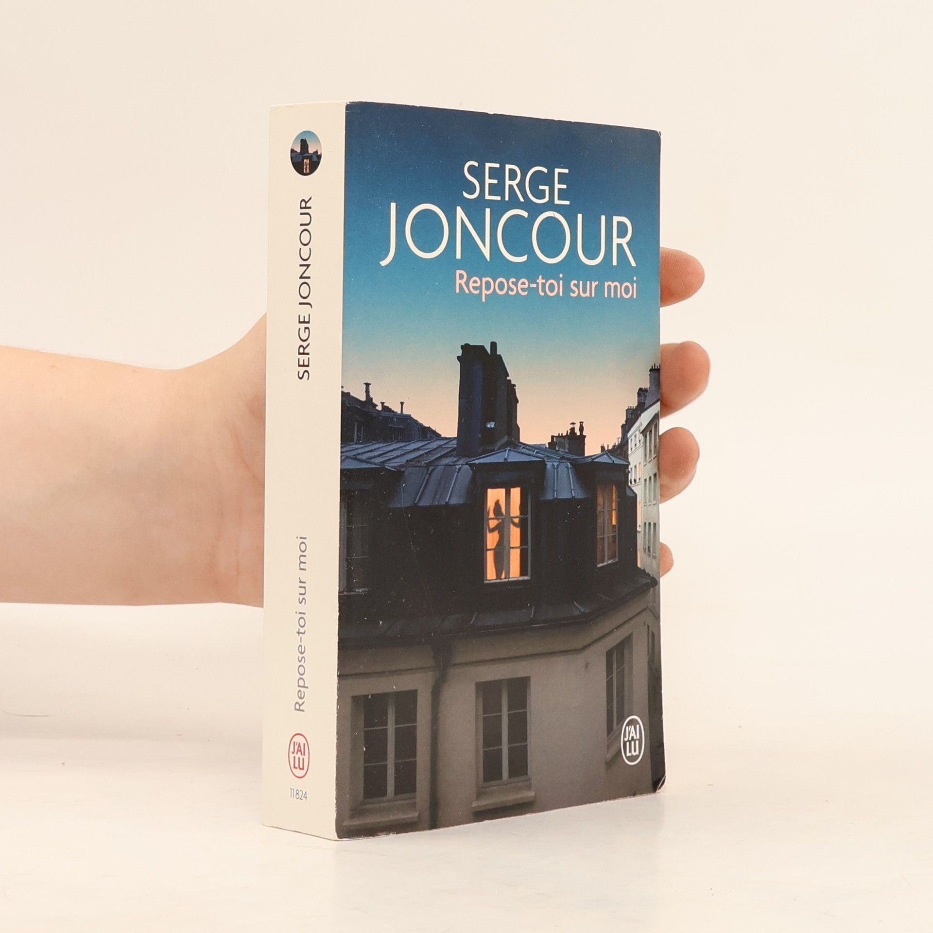 Serge Joncour Repose-toi sur moi