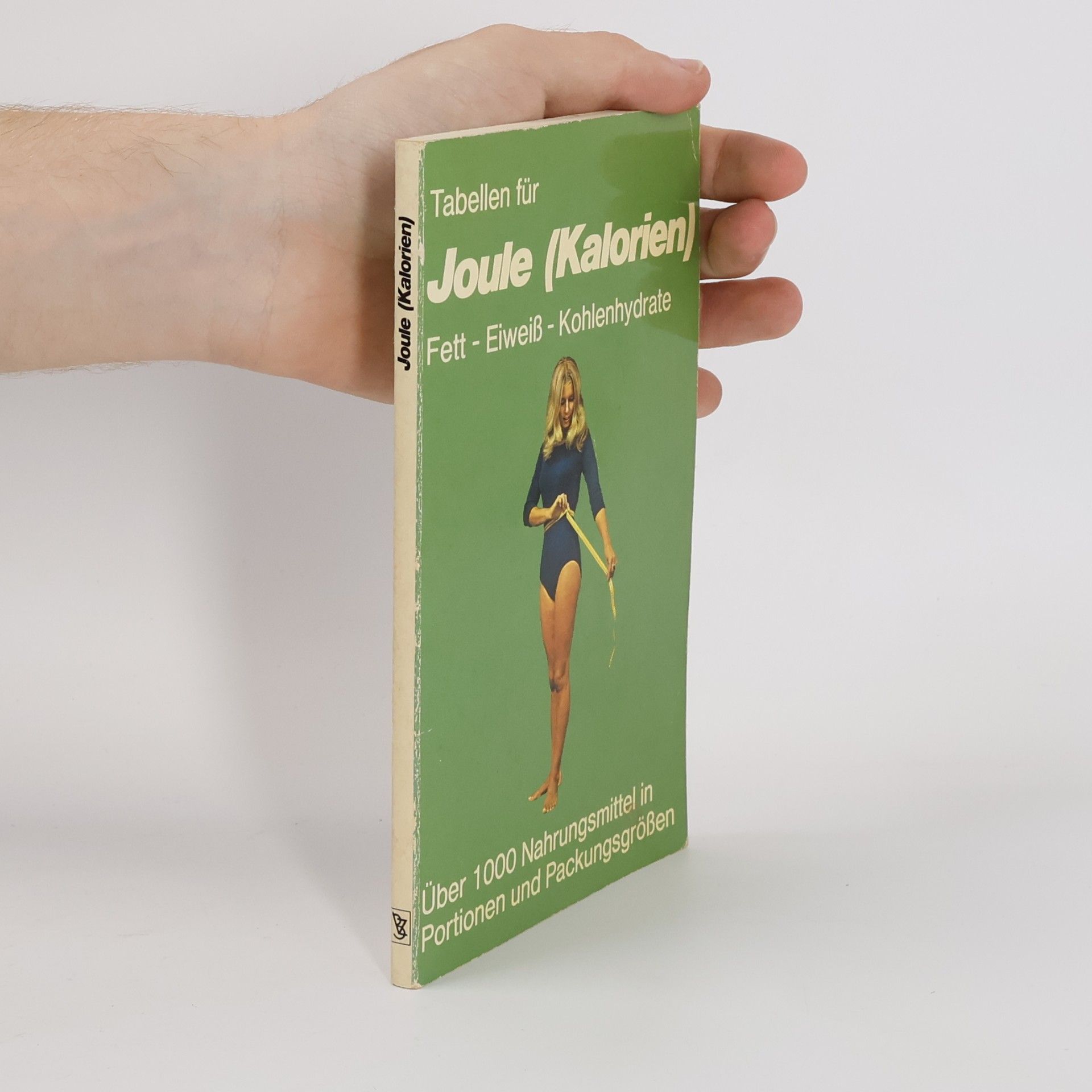 Autorenkollektiv Tabellen für Joule (Kalorien)