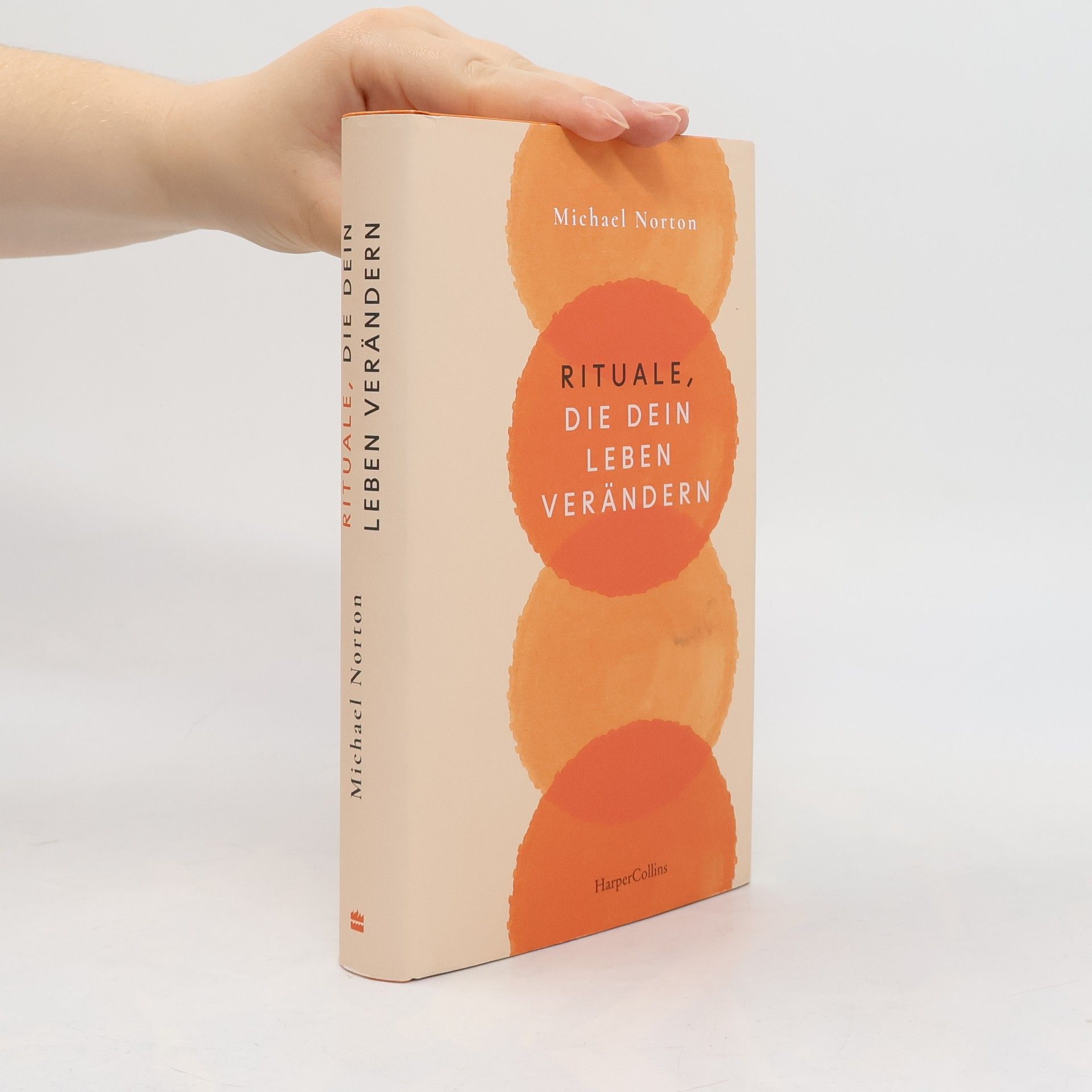 Michael Norton Rituale, die dein Leben verändern