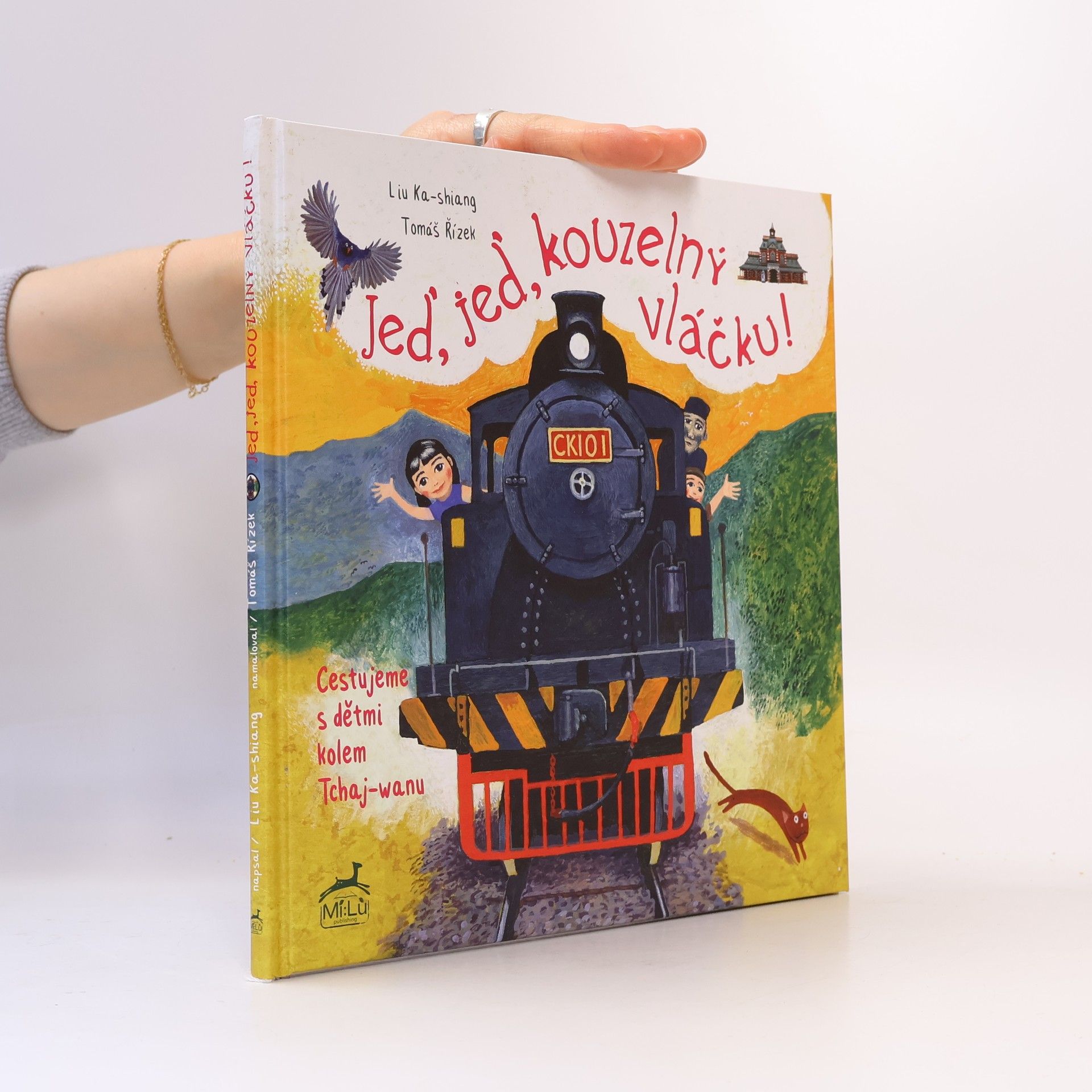 Ka shiang Liu Jeď, jeď, kouzelný vláčku