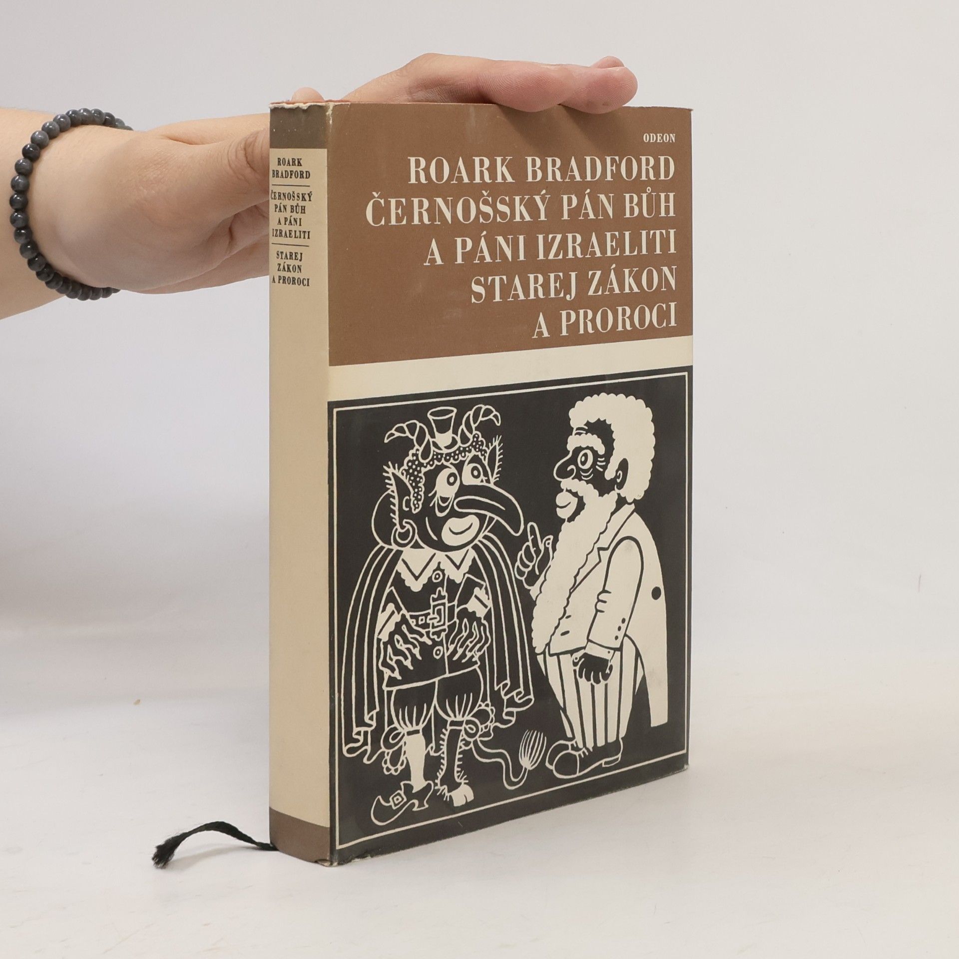 Roark Bradford Černošský Pán Bůh a páni Izraeliti. Starej zákon a proroci