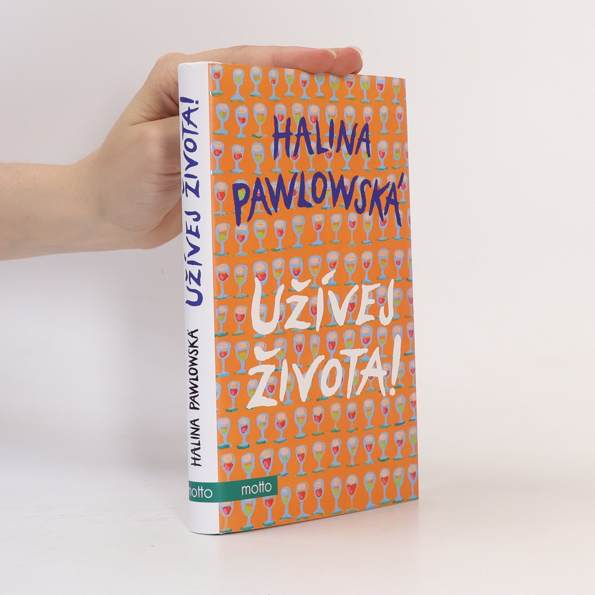 Halina Pawlowská Užívej života!