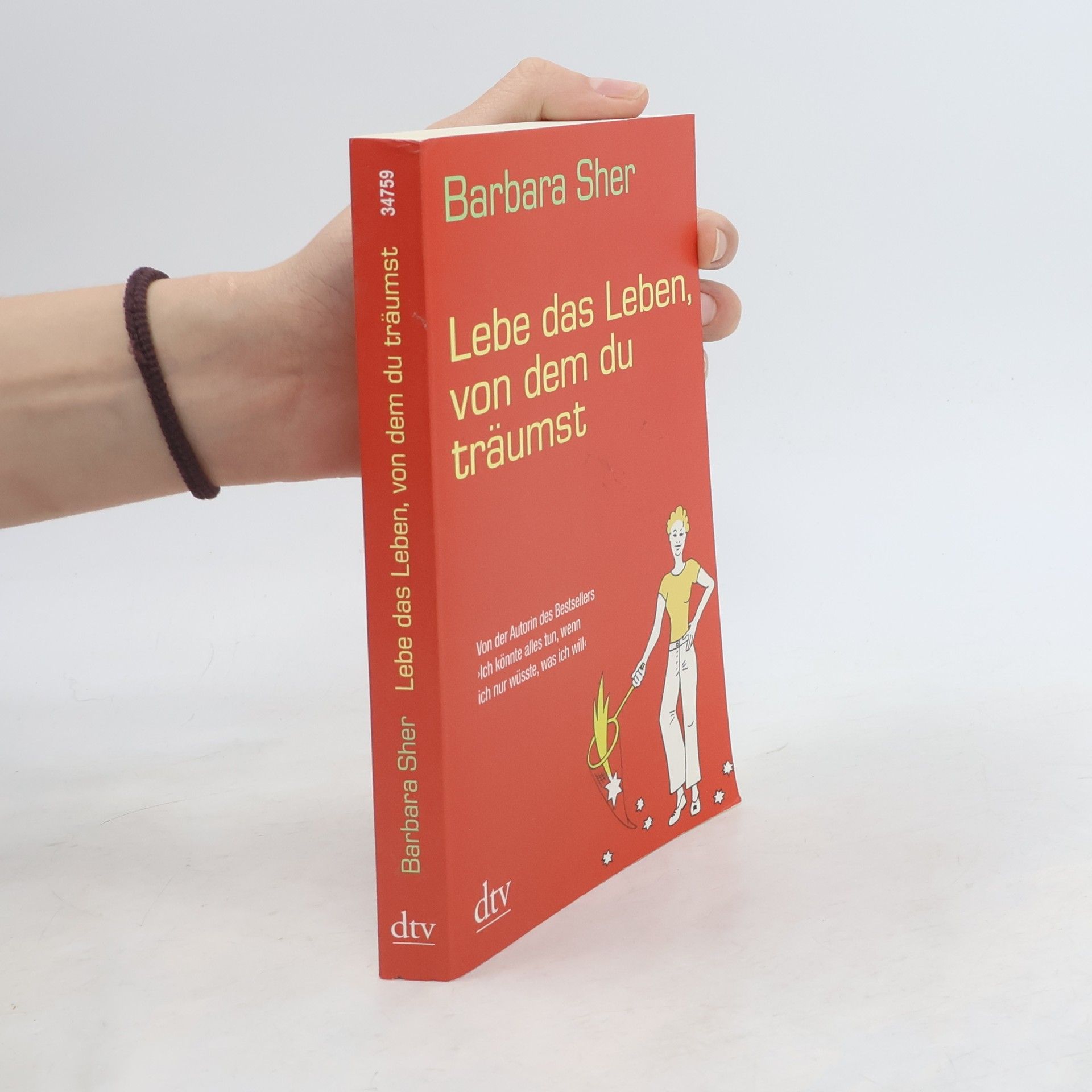 Barbara Sher Lebe das Leben, von dem du träumst