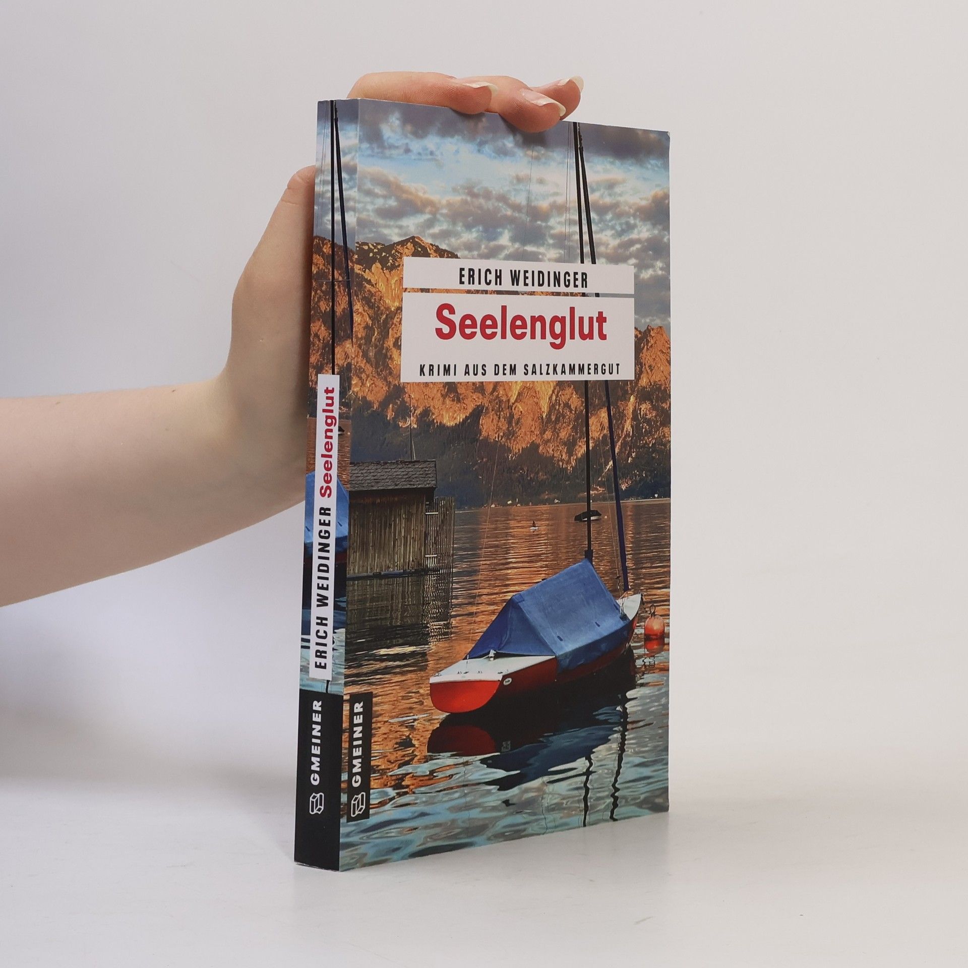 Erich Weidinger Seelenglut. Krimi aus dem Salzkammergut