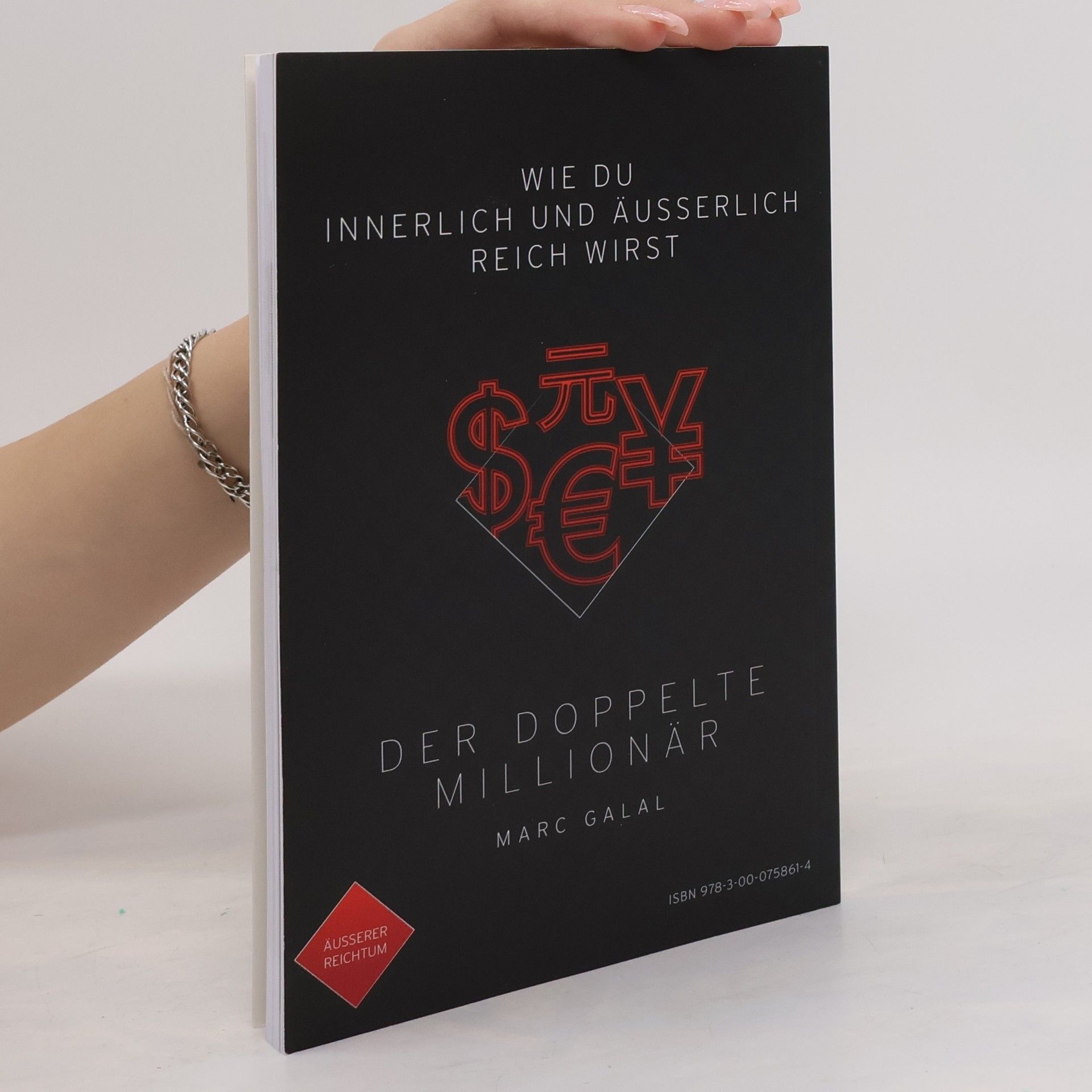 Marc M. Galal Der Doppelte Millionär