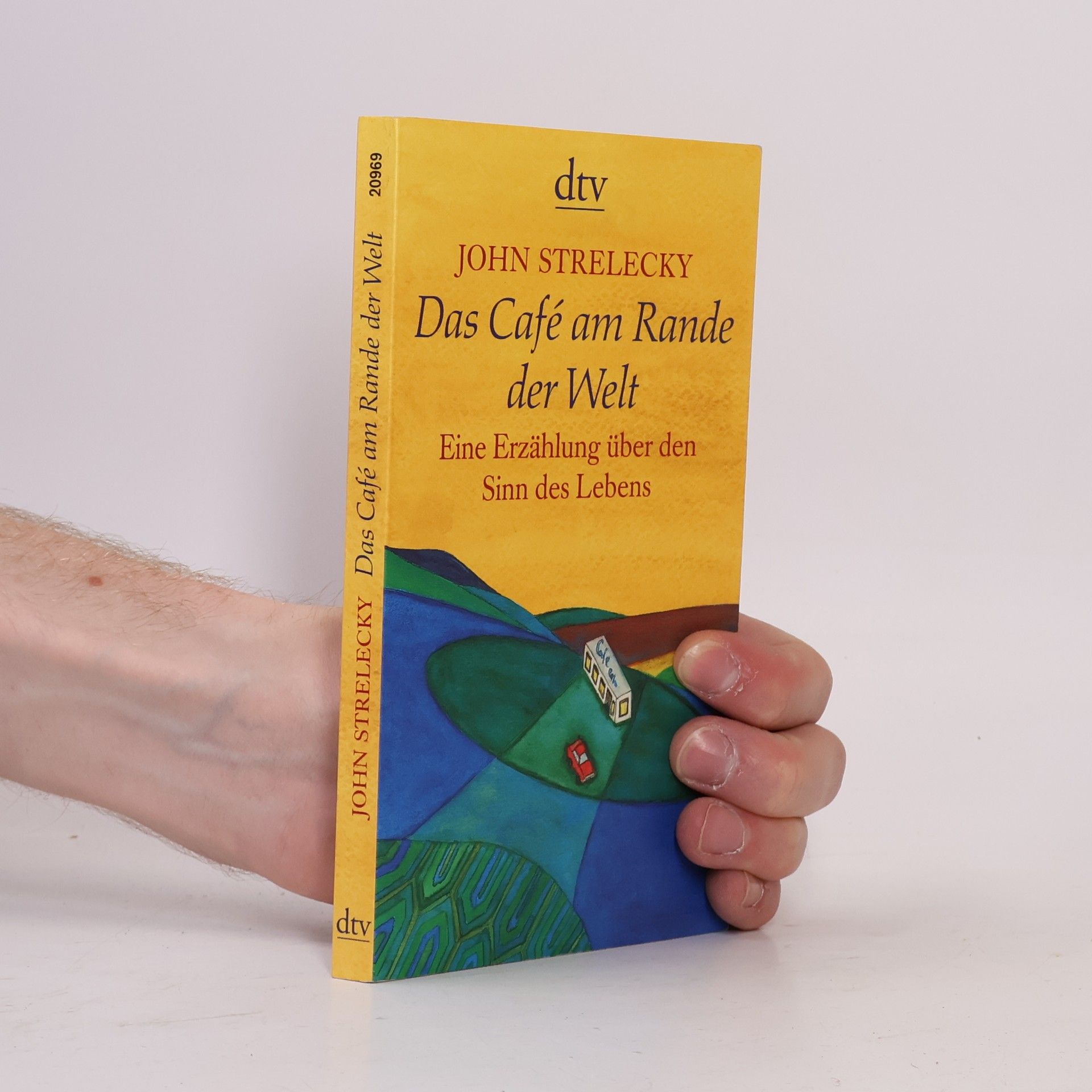 John P. Strelecky Das Café am Rande der Welt