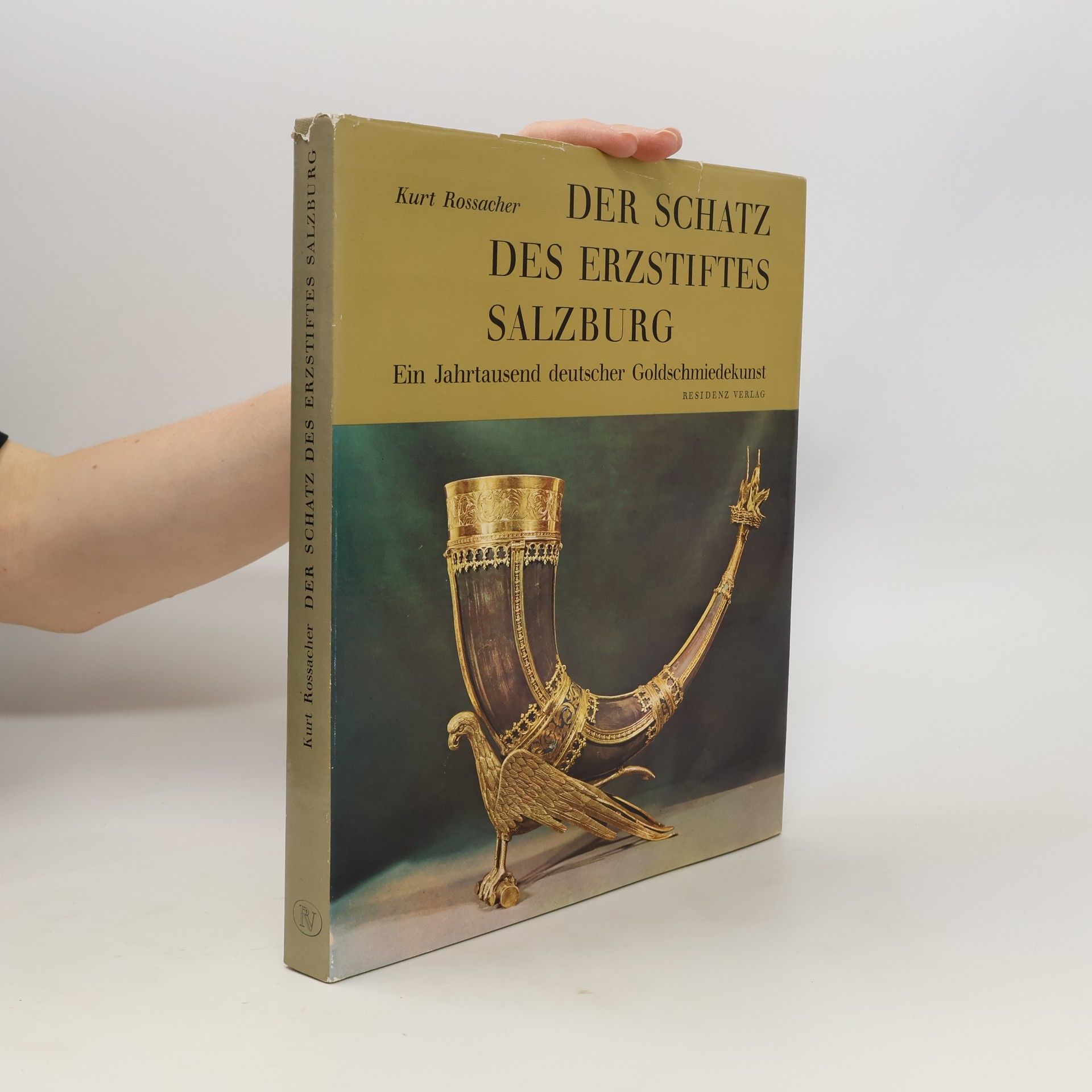 Kurt Rossacher Der Schatz des Erzstiftes Salzburg