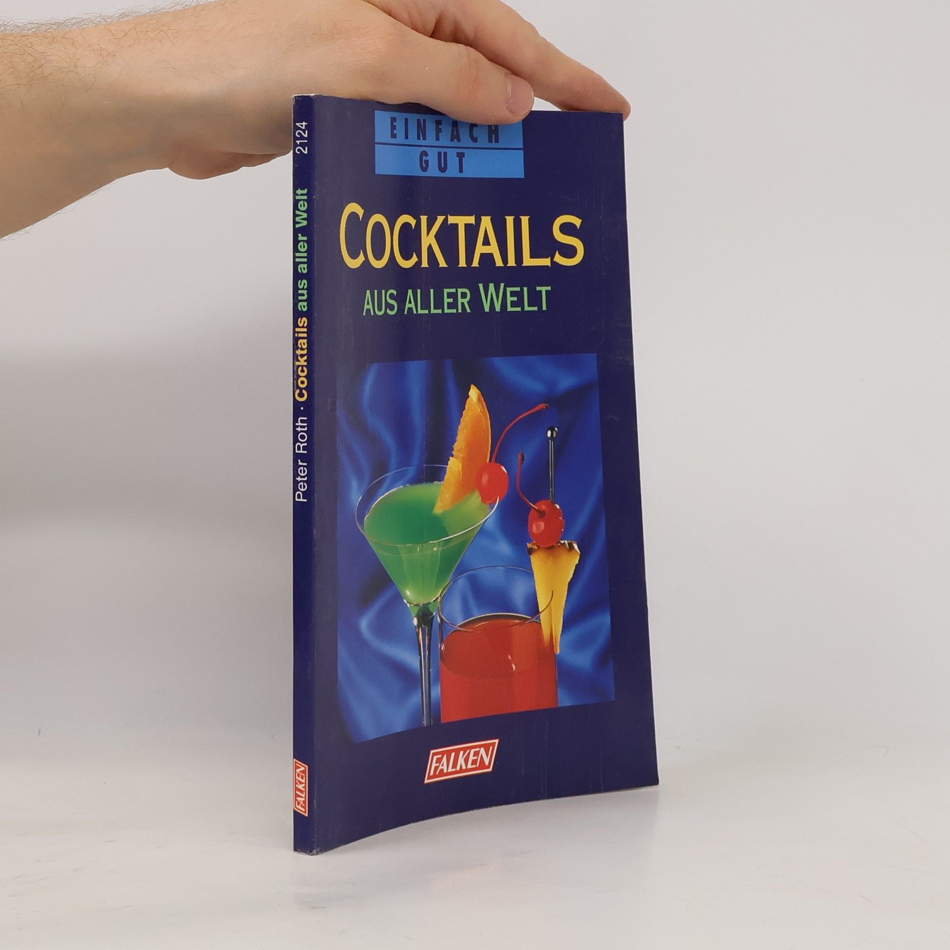 Péter Roth Cocktails aus aller Welt