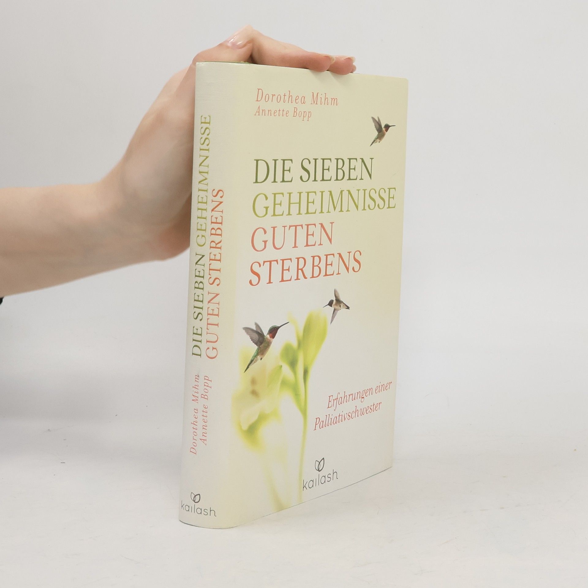 Dorothea Mihm Die sieben Geheimnisse guten Sterbens