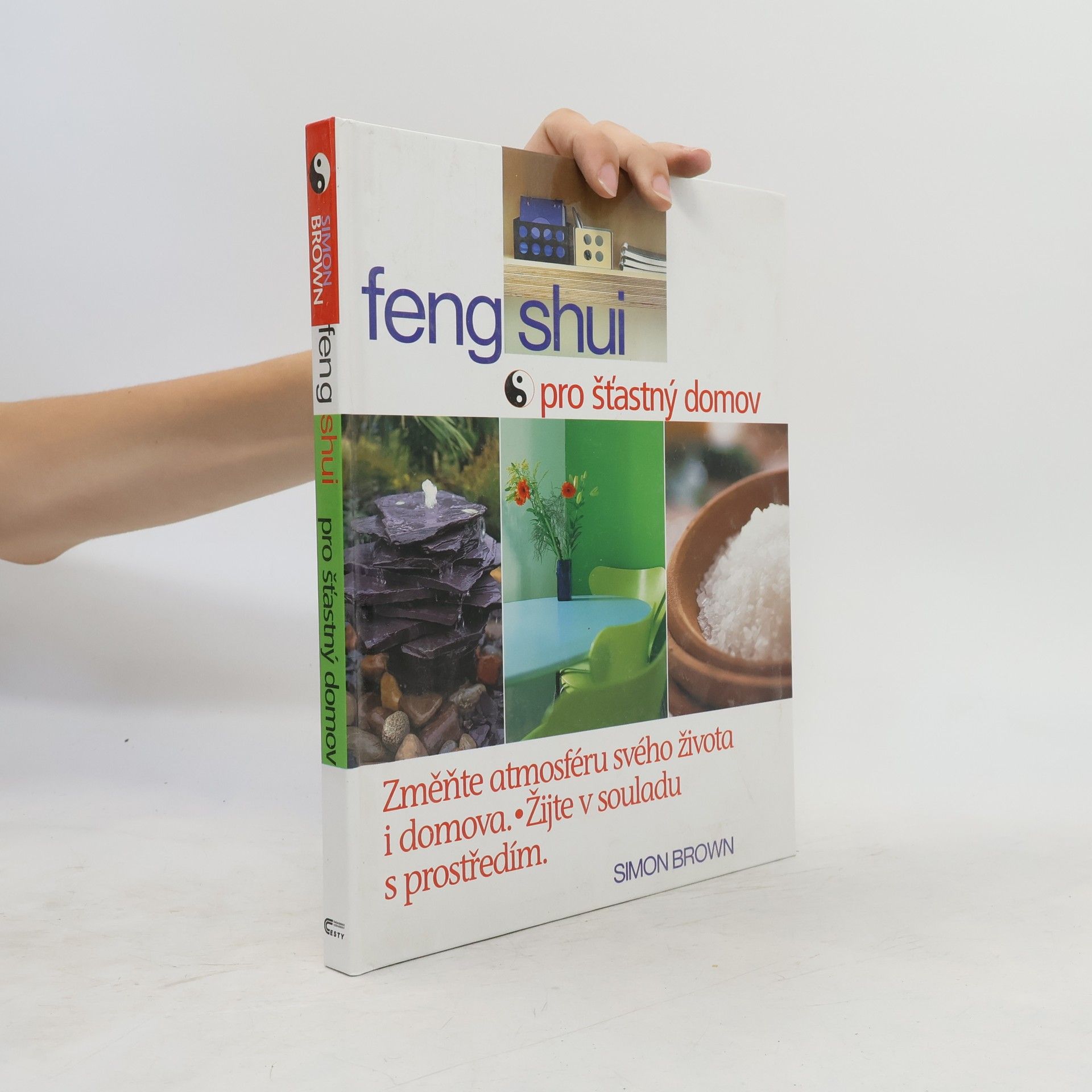 Simon Brown Feng shui pro šťastný domov