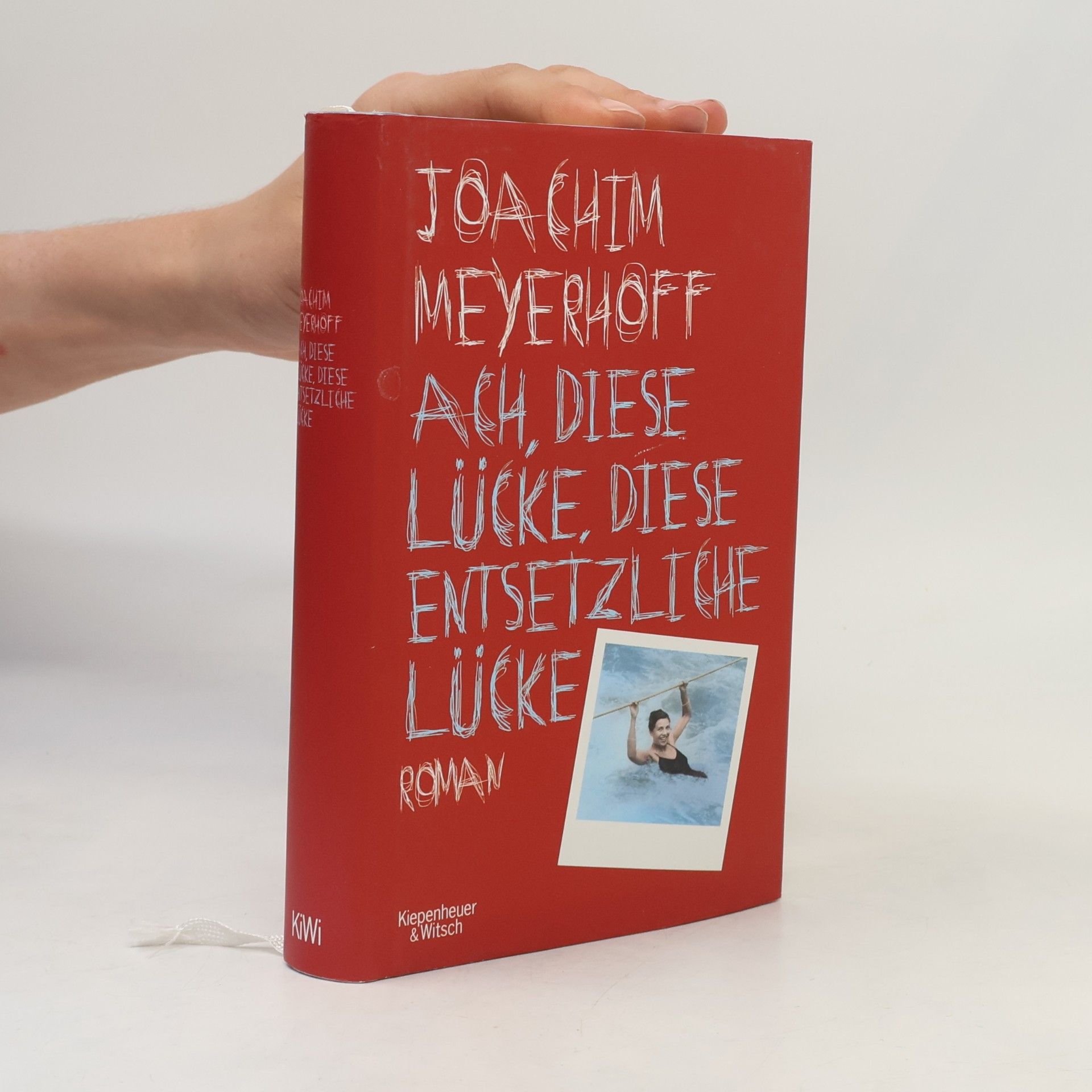 Joachim Meyerhoff Ach, diese Lücke, diese entsetzliche Lücke : Roman