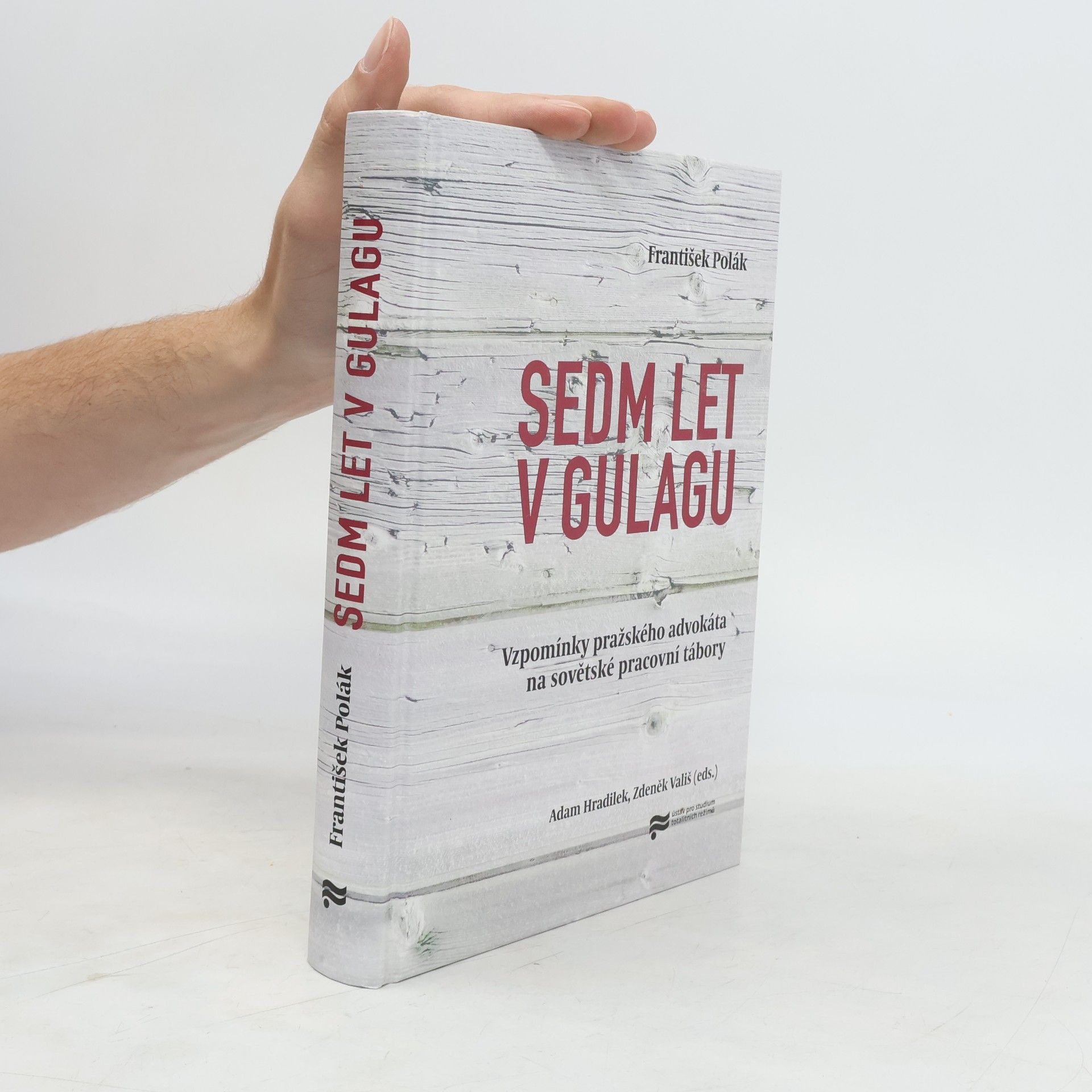 František Polák Sedm let v Gulagu