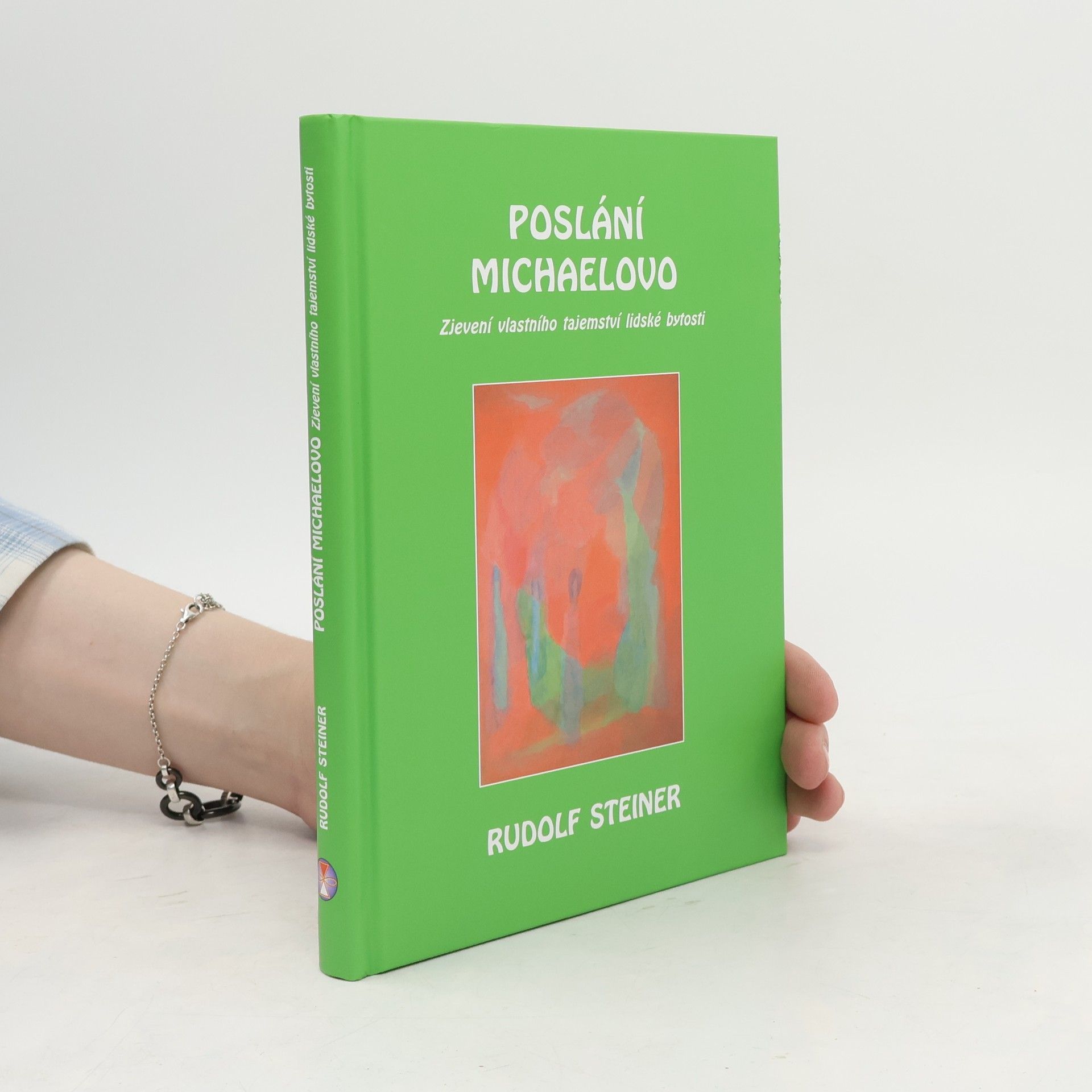 Rudolf Steiner Poslání Michaelovo: Zjevení vlastního tajemství lidské bytosti
