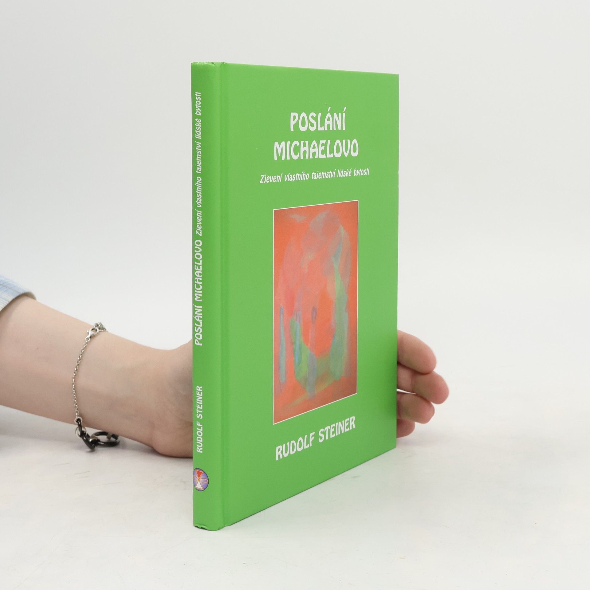 Rudolf Steiner Poslání Michaelovo: Zjevení vlastního tajemství lidské bytosti