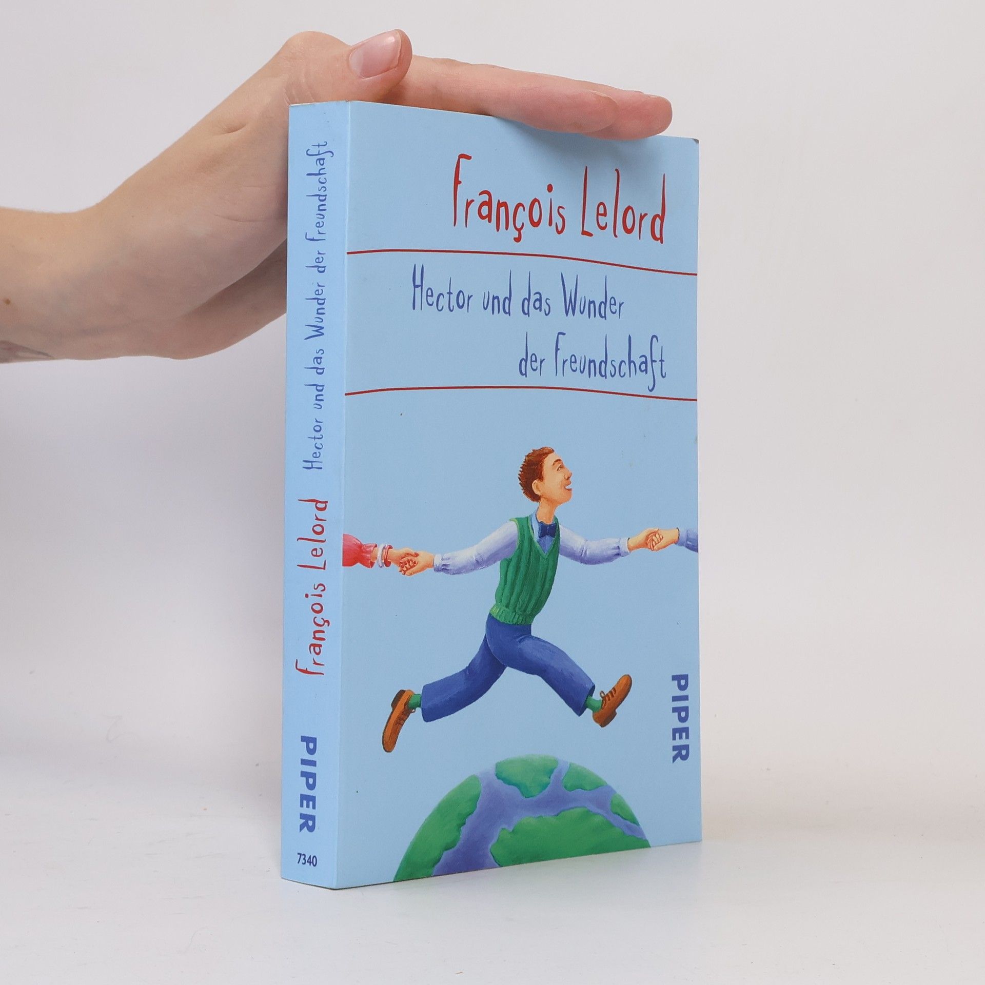 Francois Lelord Hector und das Wunder der Freundschaft
