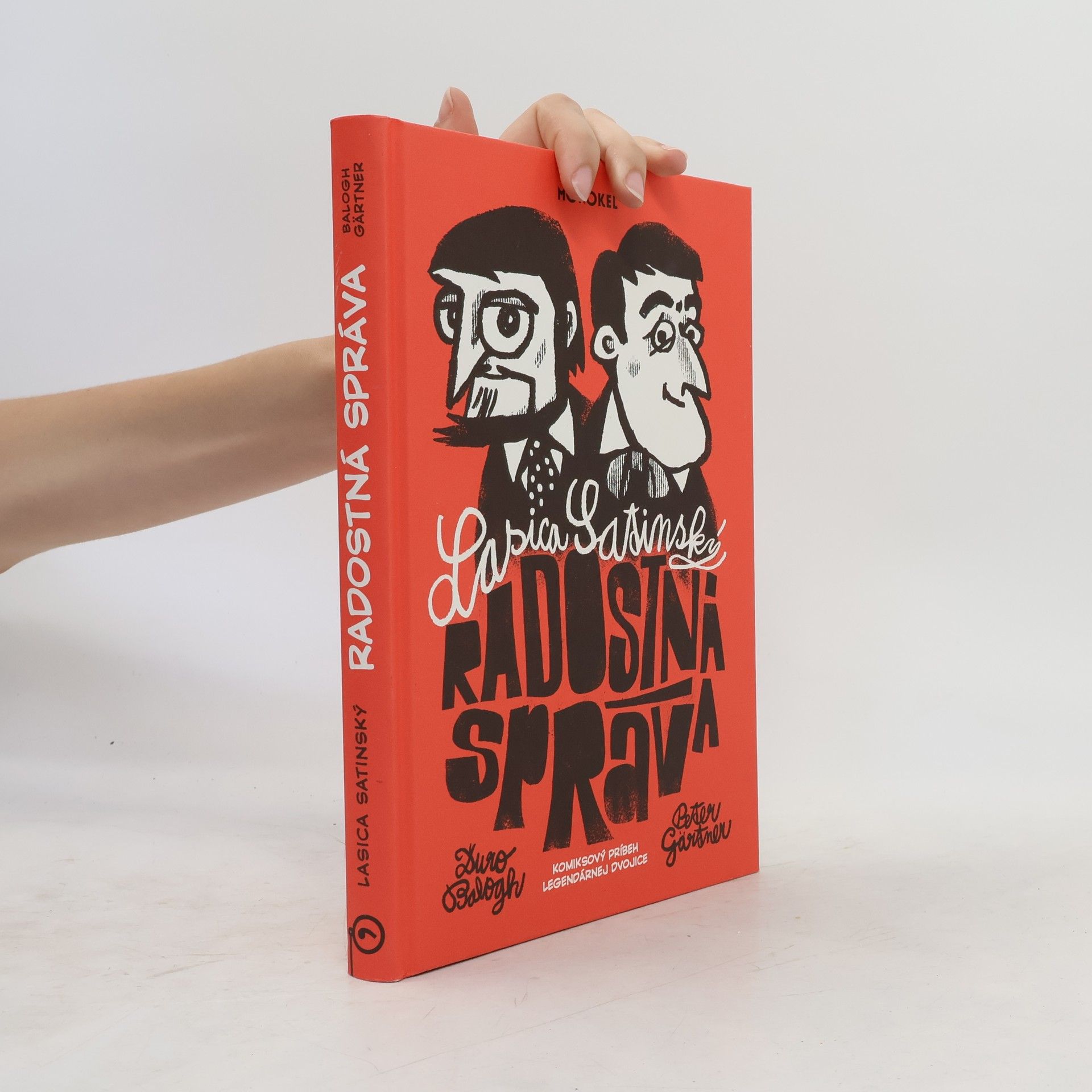 Peter Gärtner Radostná správa. Komiksový príbeh Lasicu a Satinského z čias, ktoré humoru nepriali