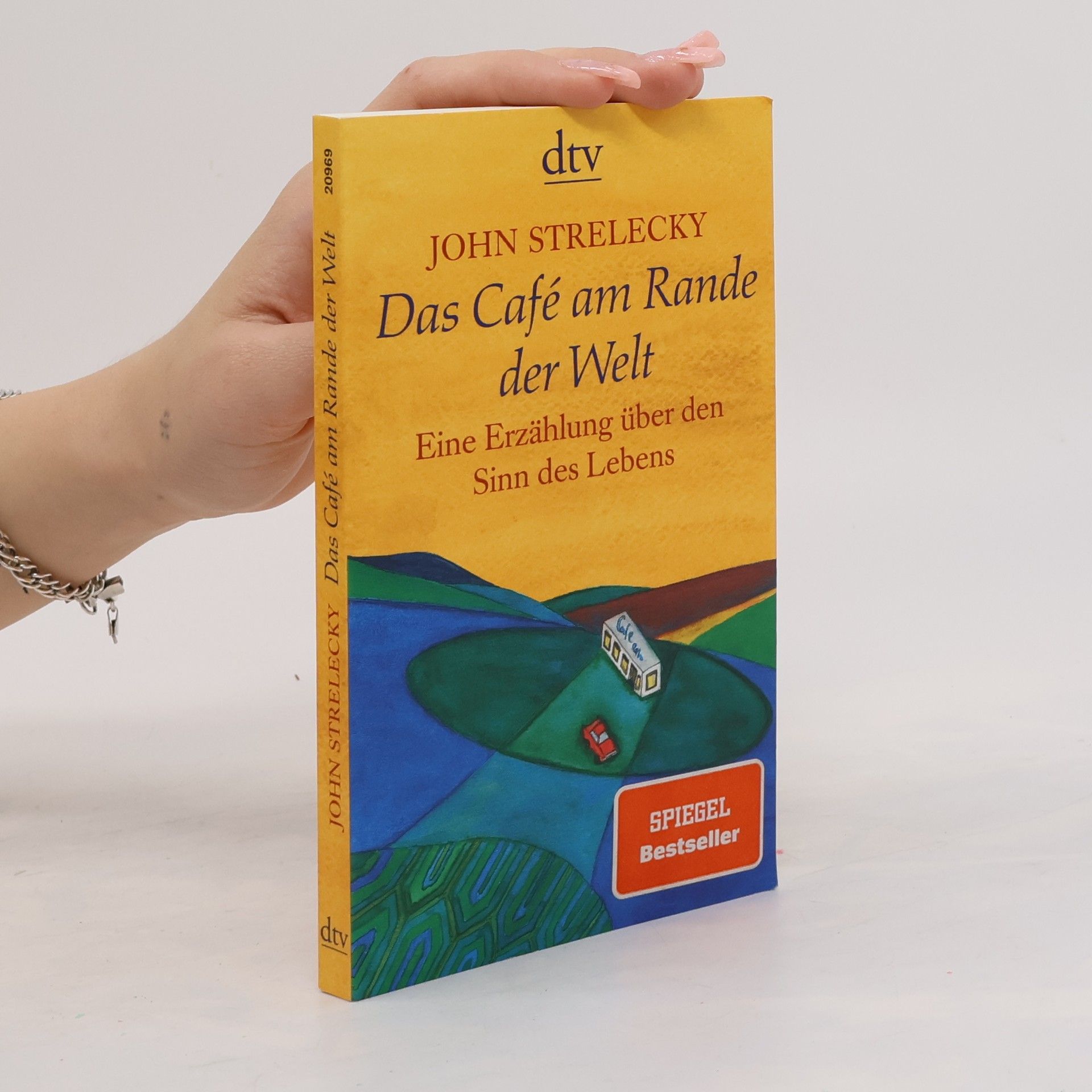 John Strelecky Das Café am Rande der Welt