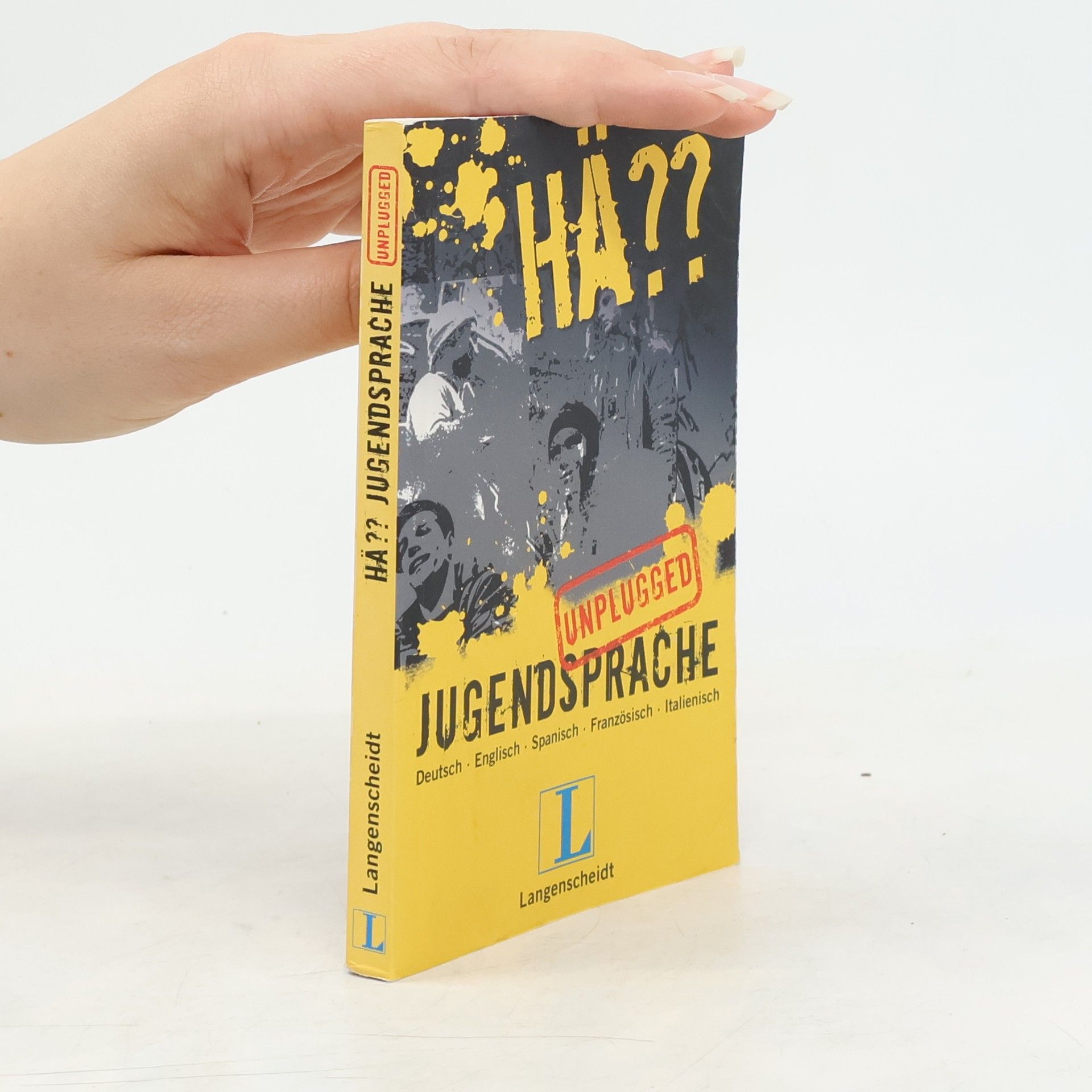 Monika Schaffrath Hä?? Jugendsprache unplugged