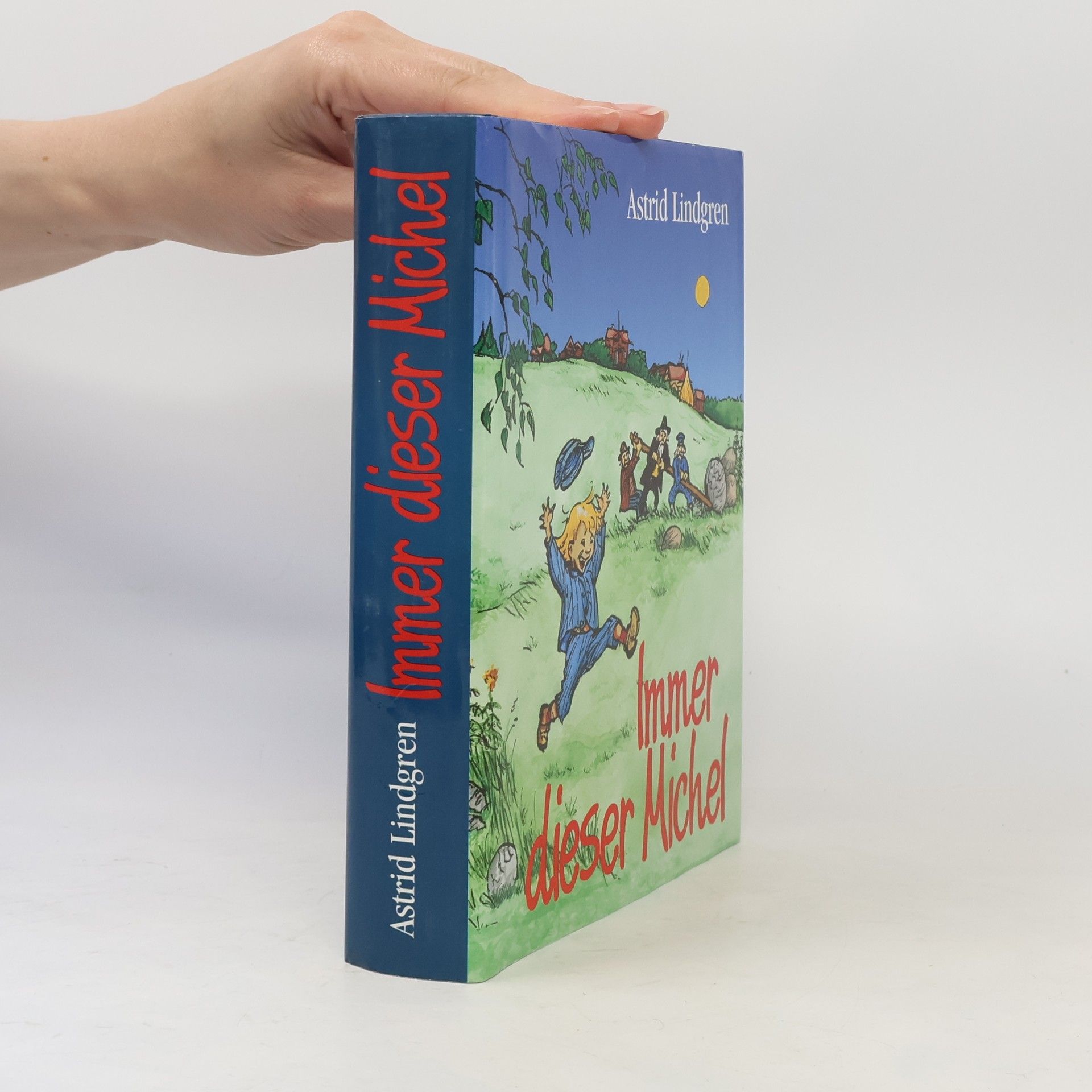 Astrid Lindgren Immer dieser Michel