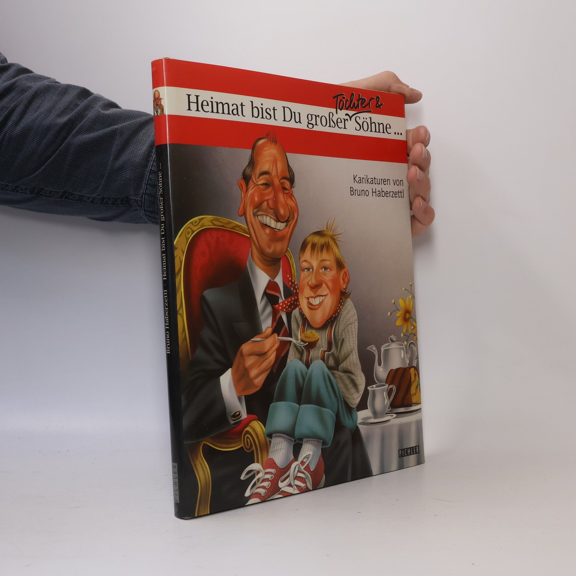 Manfred Greisinger Heimat bist Du grosser Töchter & Söhne- : Karikaturen