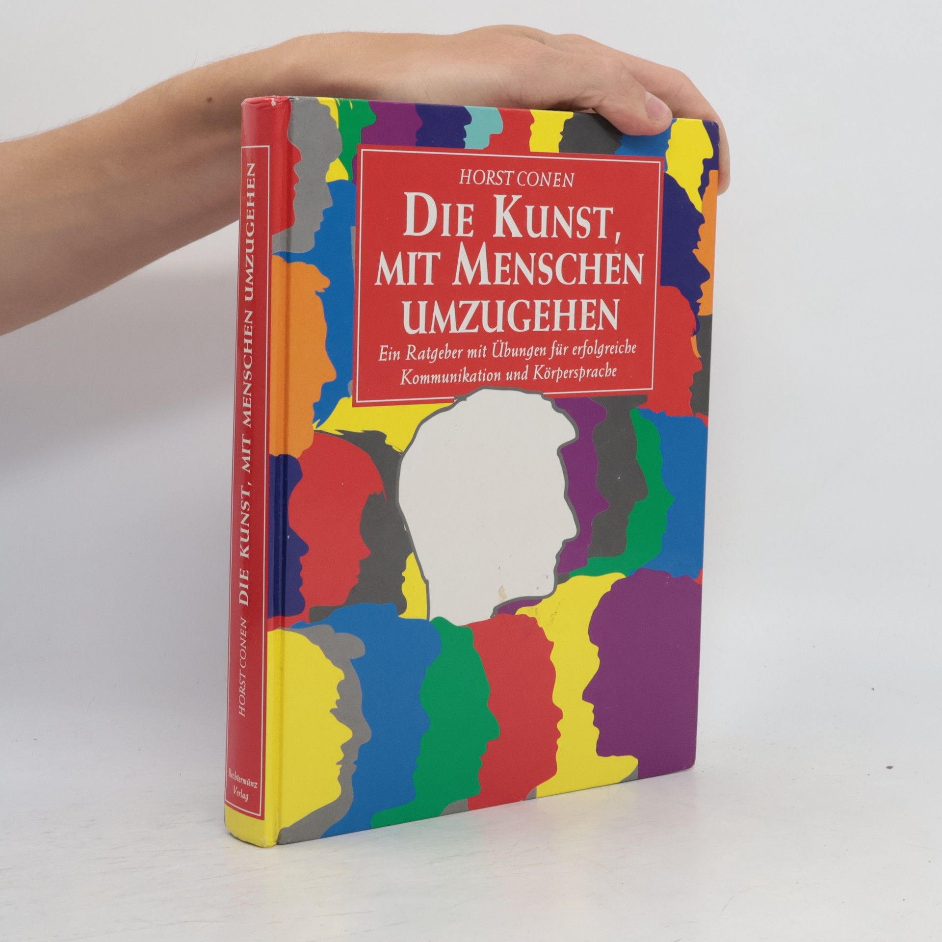 Horst Conen Die Kunst, mit Menschen umzugehen
