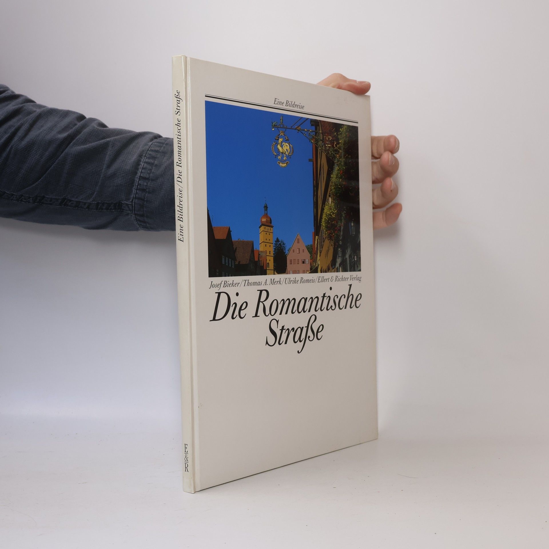 Josef Bieker Die Romantische Strasse