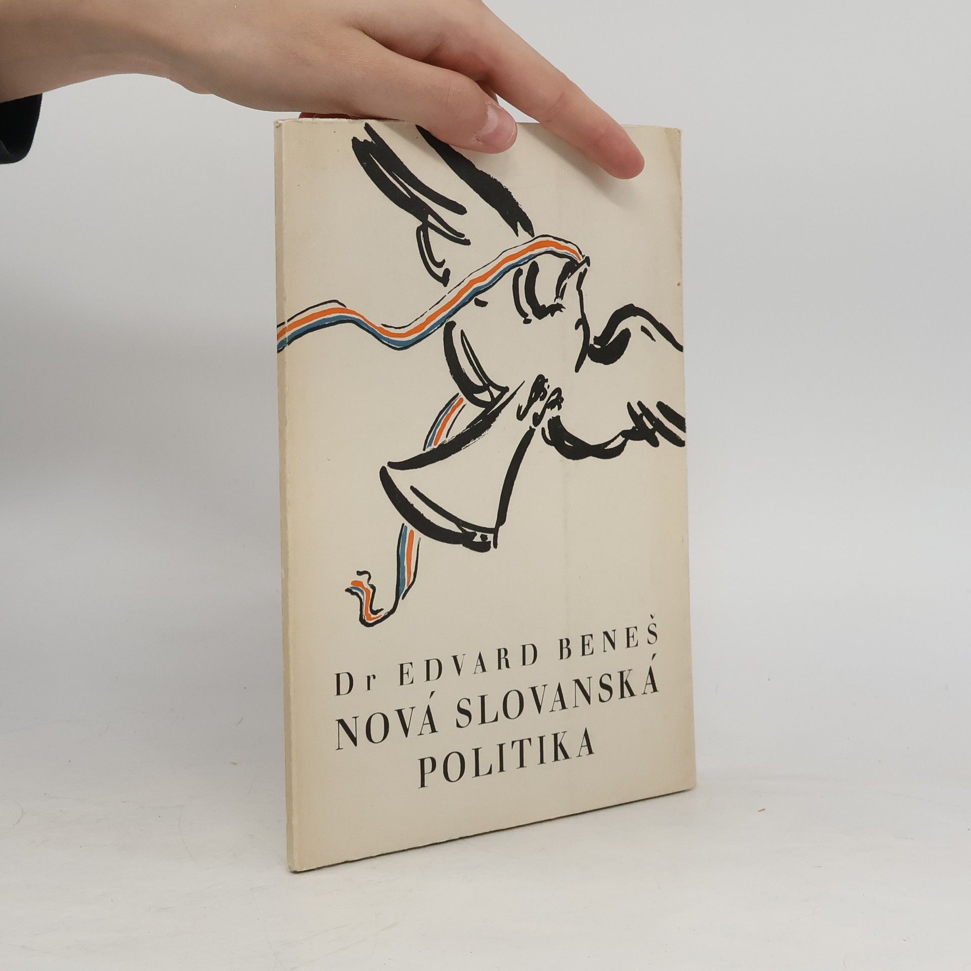 Edvard Beneš Nová slovanská politika