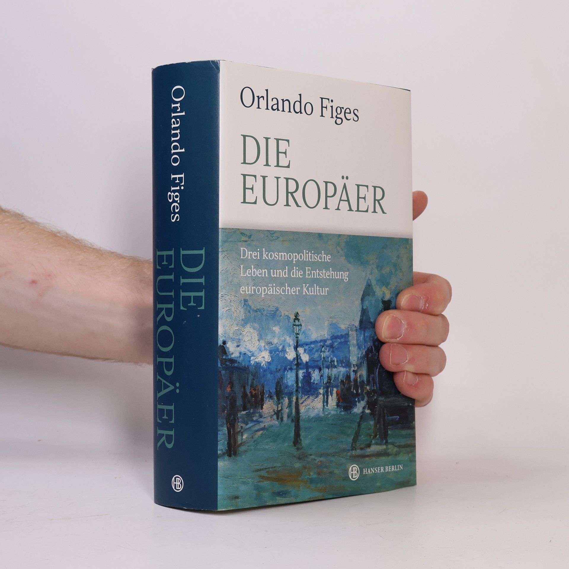 Orlando Figes Die Europäer